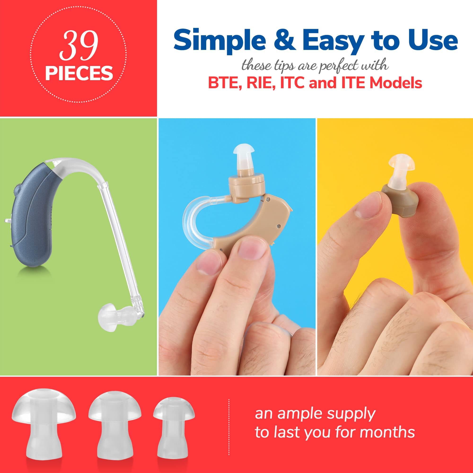 39 PIECES

Simple & Easy to Use  
these tips are perfect with BTE, RIE, ITC and ITE Models

an ample supply to last you for months