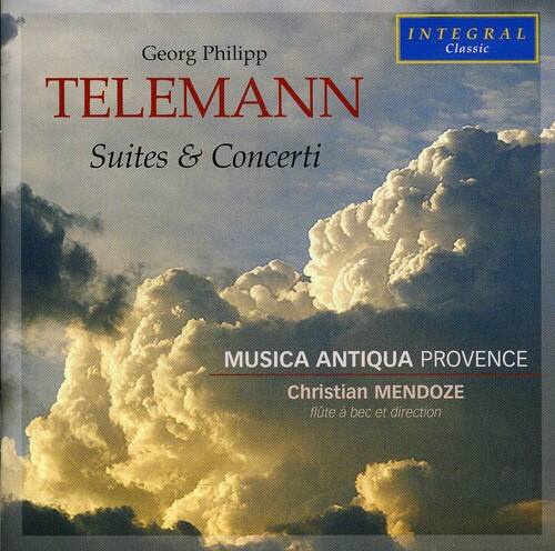 Georg Philipp  
TELEMANN  
Suites & Concerti  

MUSICA ANTIQUA PROVENCE  
Christian MENDOZE  
flûte à bec et direction  

INTEGRAL Classic