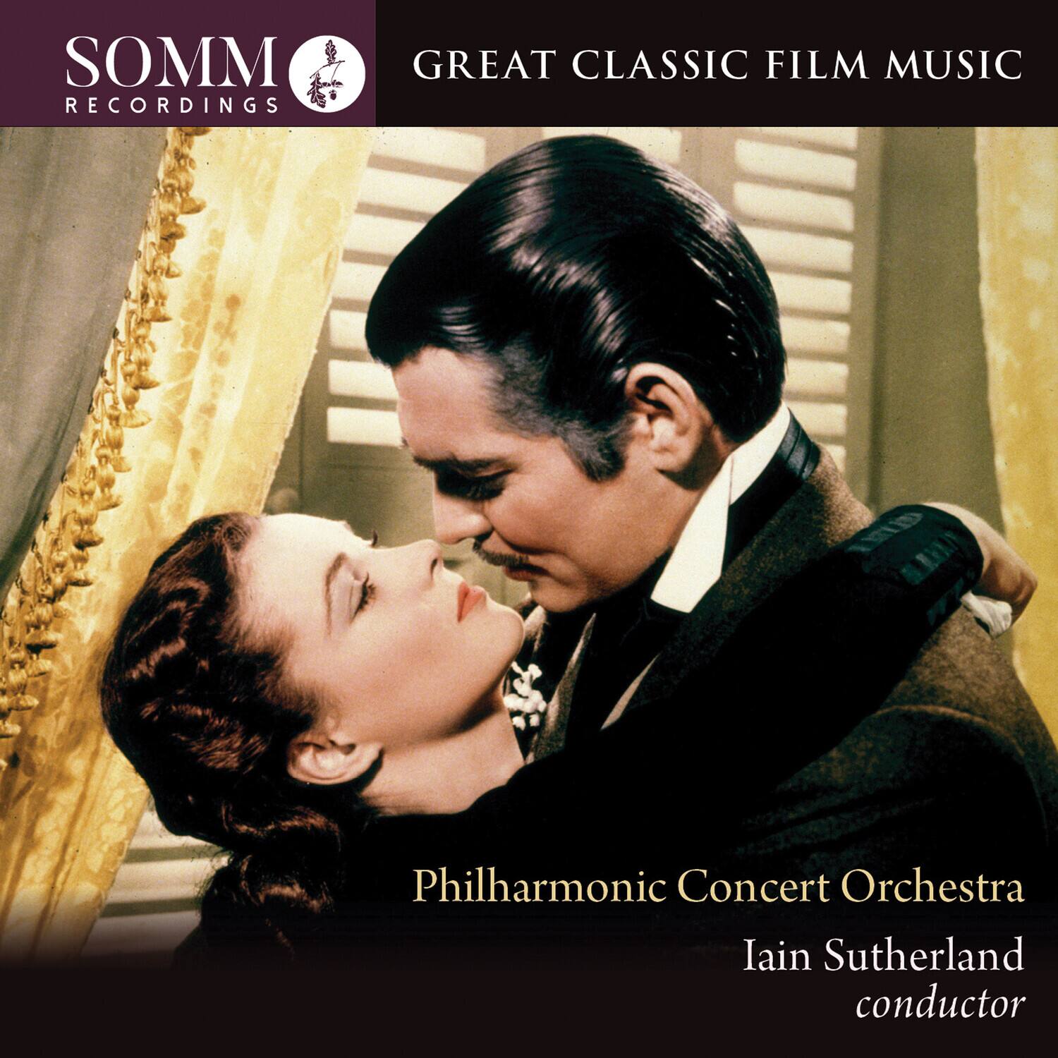 SOMM RECORDINGS  
GREAT CLASSIC FILM MUSIC  

Philharmonic Concert Orchestra  
Iain Sutherland conductor