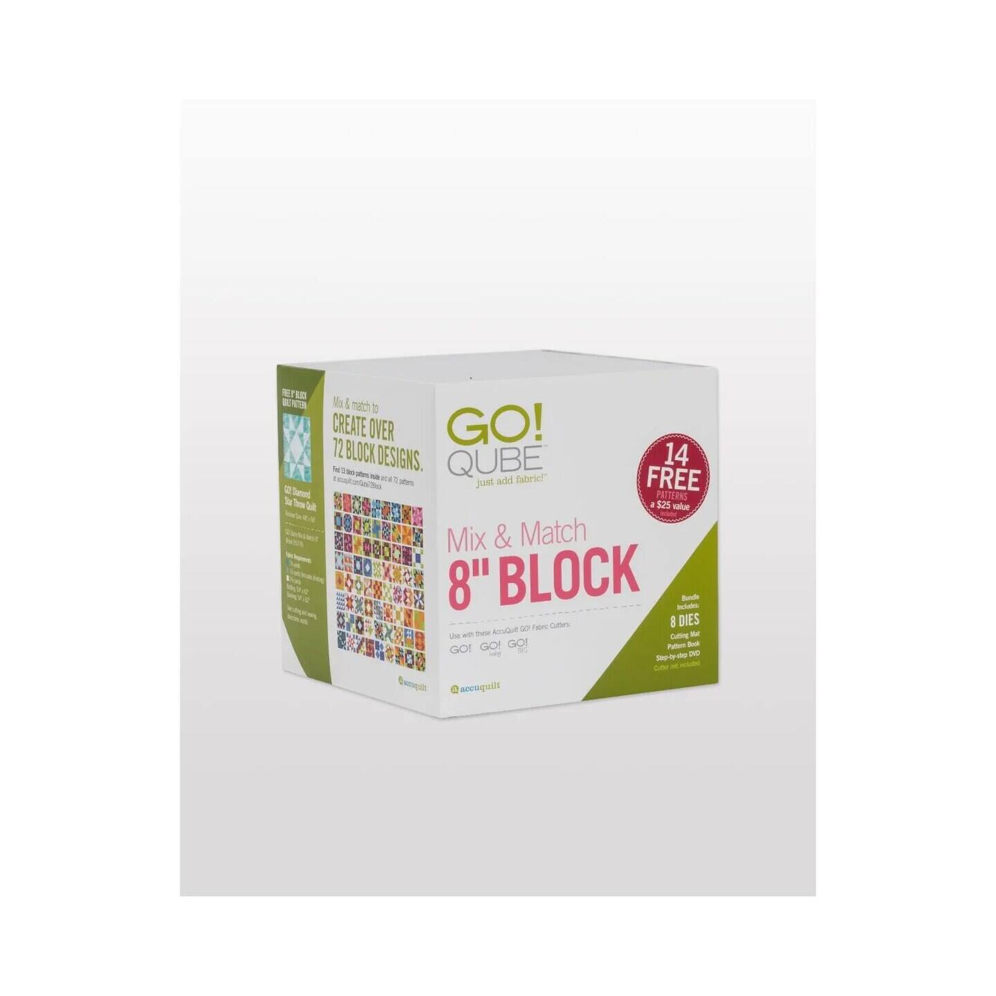 Mix & Match 8" Block

Create Over 72 Block Designs

GO! QUBE

14 Free

Just add fabric!

$25 value

8 dies

Pattern book

Step-by-step instructions