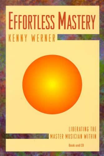 Kenny Werner - Effortless Mastery  - COMPACT DISCS