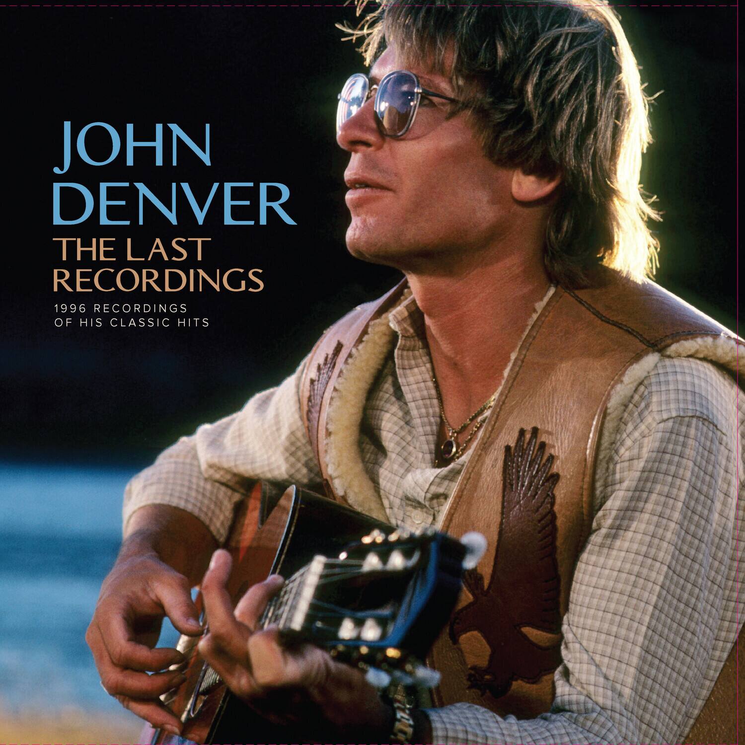JOHN DENVER  
THE LAST RECORDINGS  
1996 RECORDINGS OF HIS CLASSIC HITS