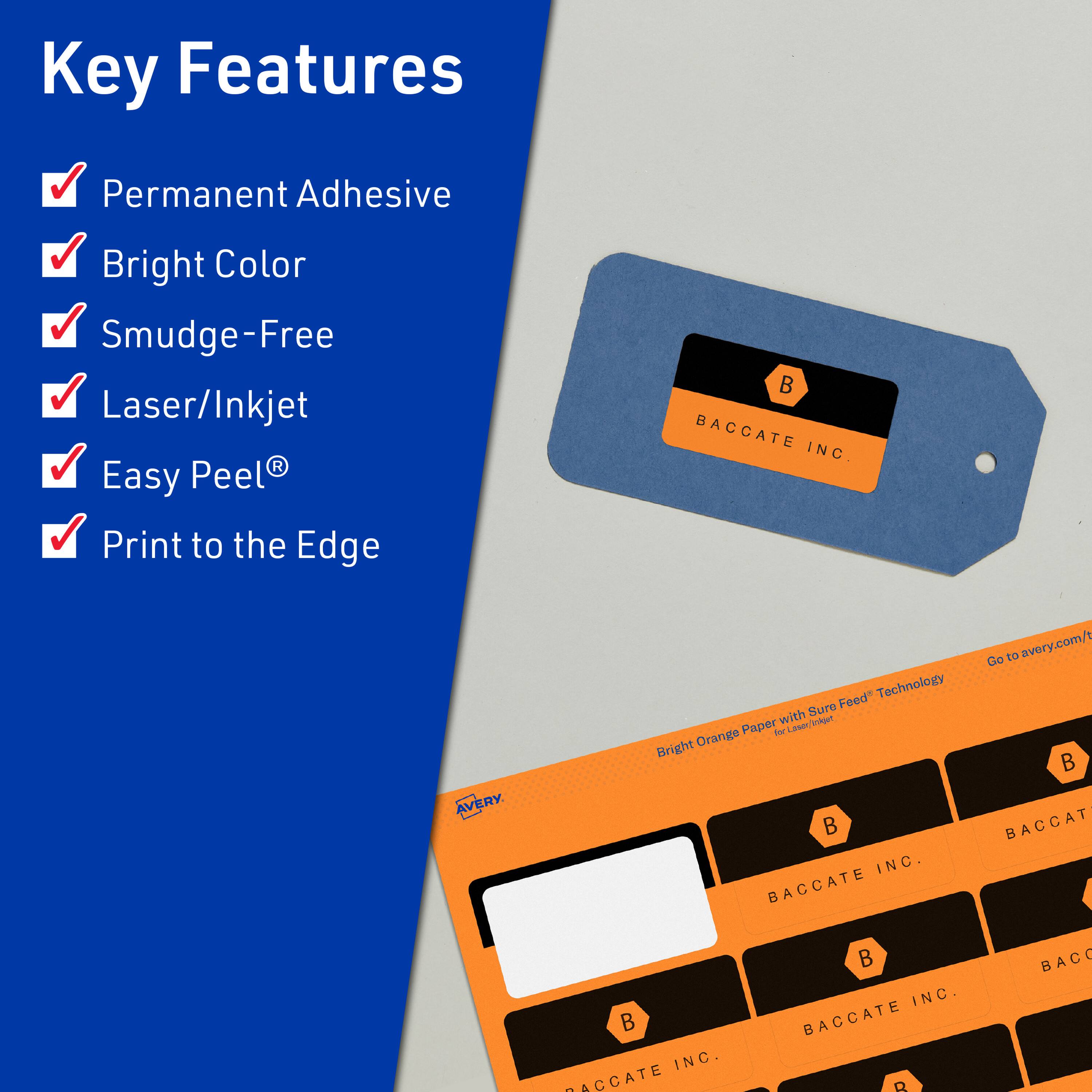 Key Features  
- Permanent Adhesive  
- Bright Color  
- Smudge-Free  
- Laser/Inkjet  
- Easy Peel®  
- Print to the Edge  

BACCATE INC.  
AVERY  

Bright Orange Paper with Sure Feed Technology  

Go to avery.com/t