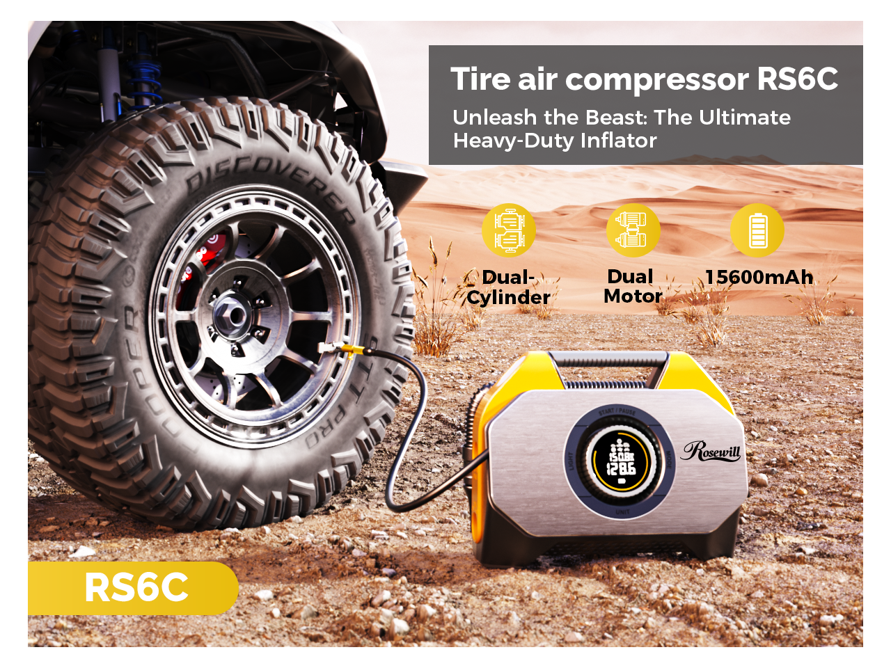 Tire air compressor RS6C  
Unleash the Beast: The Ultimate Heavy-Duty Inflator  

Dual-Cylinder  
Dual Motor  
15600mAh  

RS6C  

Rosewill