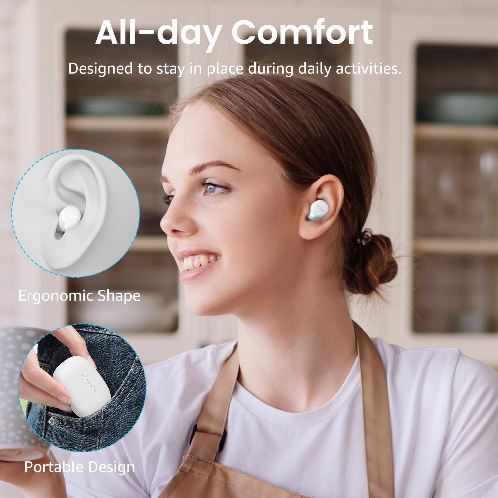 All-day Comfort  
Designed to stay in place during daily activities.  
Ergonomic Shape  
Portable Design