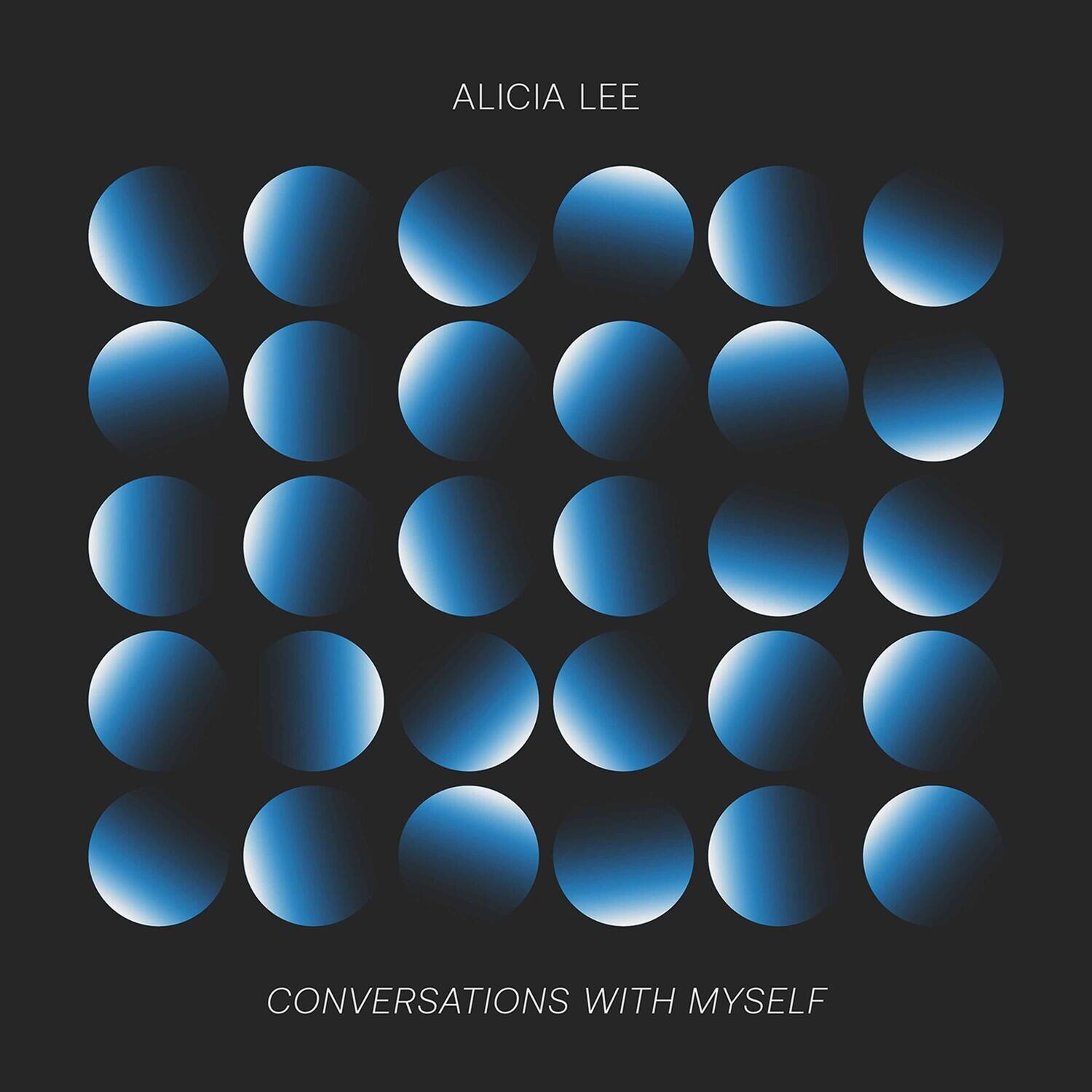 ALICIA LEE

CONVERSATIONS WITH MYSELF