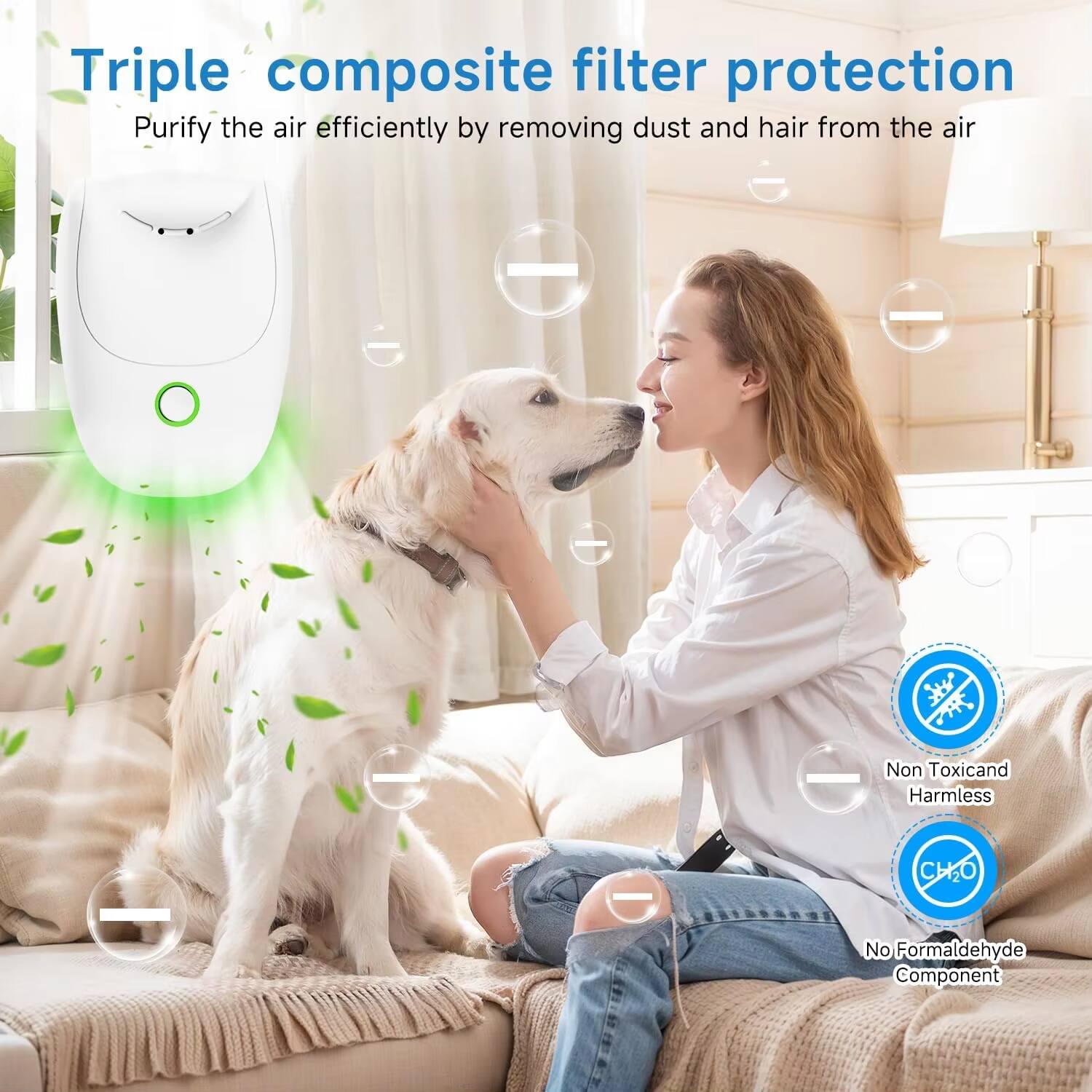 Triple composite filter protection  
Purify the air efficiently by removing dust and hair from the air  

Non Toxic and Harmless  

No Formaldehyde Component