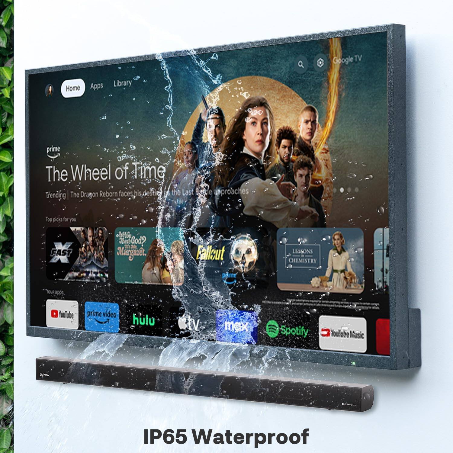 Google TV Home Apps Library prime The Wheel of Time Trending The Dragon Reborn faces his destiny as the Last Battle approaches. Top picks for you: FAST, Big, Dat God? 2, Marquut, Falleut, LESSONS CHEMISTRY. Your apps: YouTube prime video, hulu, max, Spotify, YouTube Music. Sylvos IP65 Waterproof.