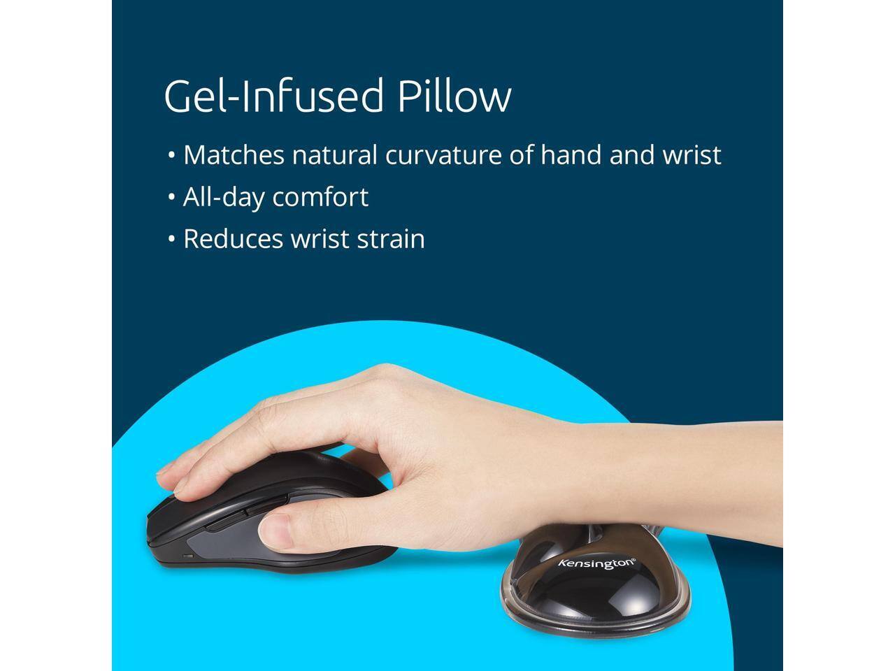 Gel-Infused Pillow

- Matches natural curvature of hand and wrist
- All-day comfort
- Reduces wrist strain

Kensington