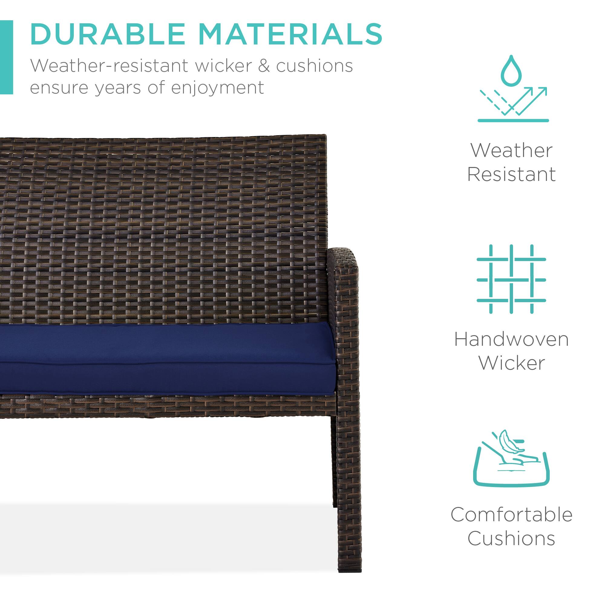 DURABLE MATERIALS  
Weather-resistant wicker & cushions ensure years of enjoyment  

- Weather Resistant  
- Handwoven Wicker  
- Comfortable Cushions