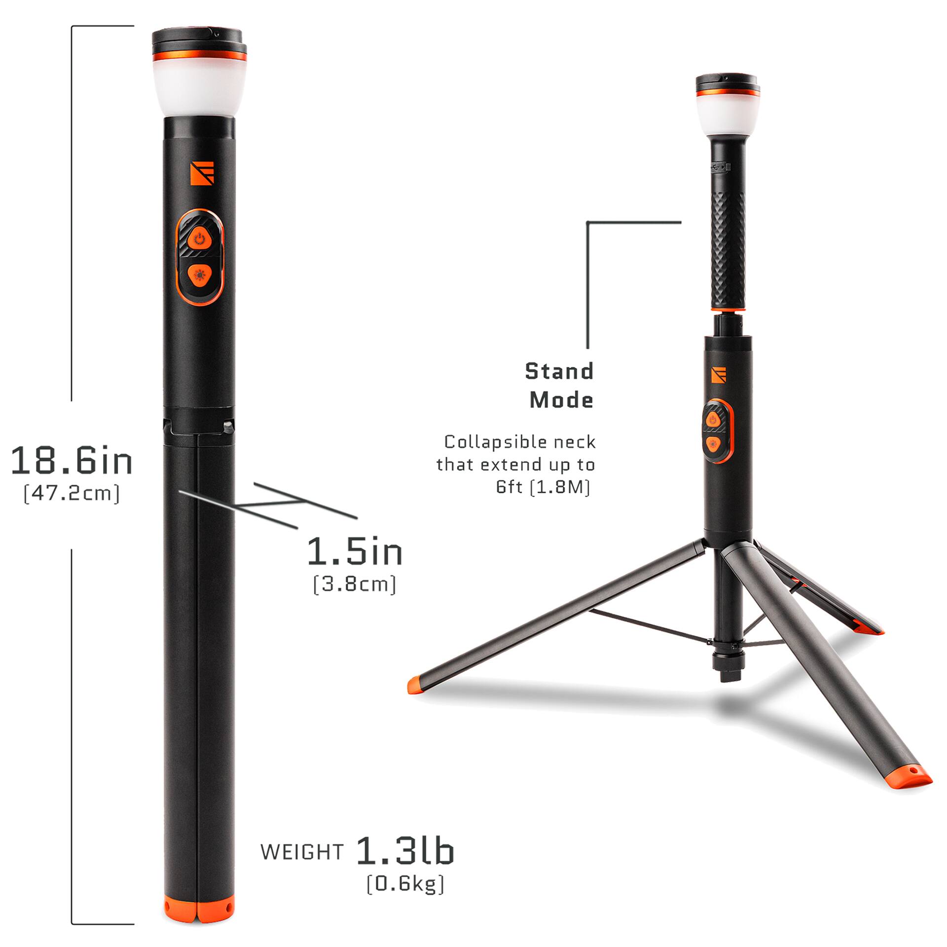 Stand Mode  
18.6in [47.2cm]  
Collapsible neck that extend up to 6ft (1.8M)  
1.5in [3.8cm]  
WEIGHT 1.3lb [0.6kg]