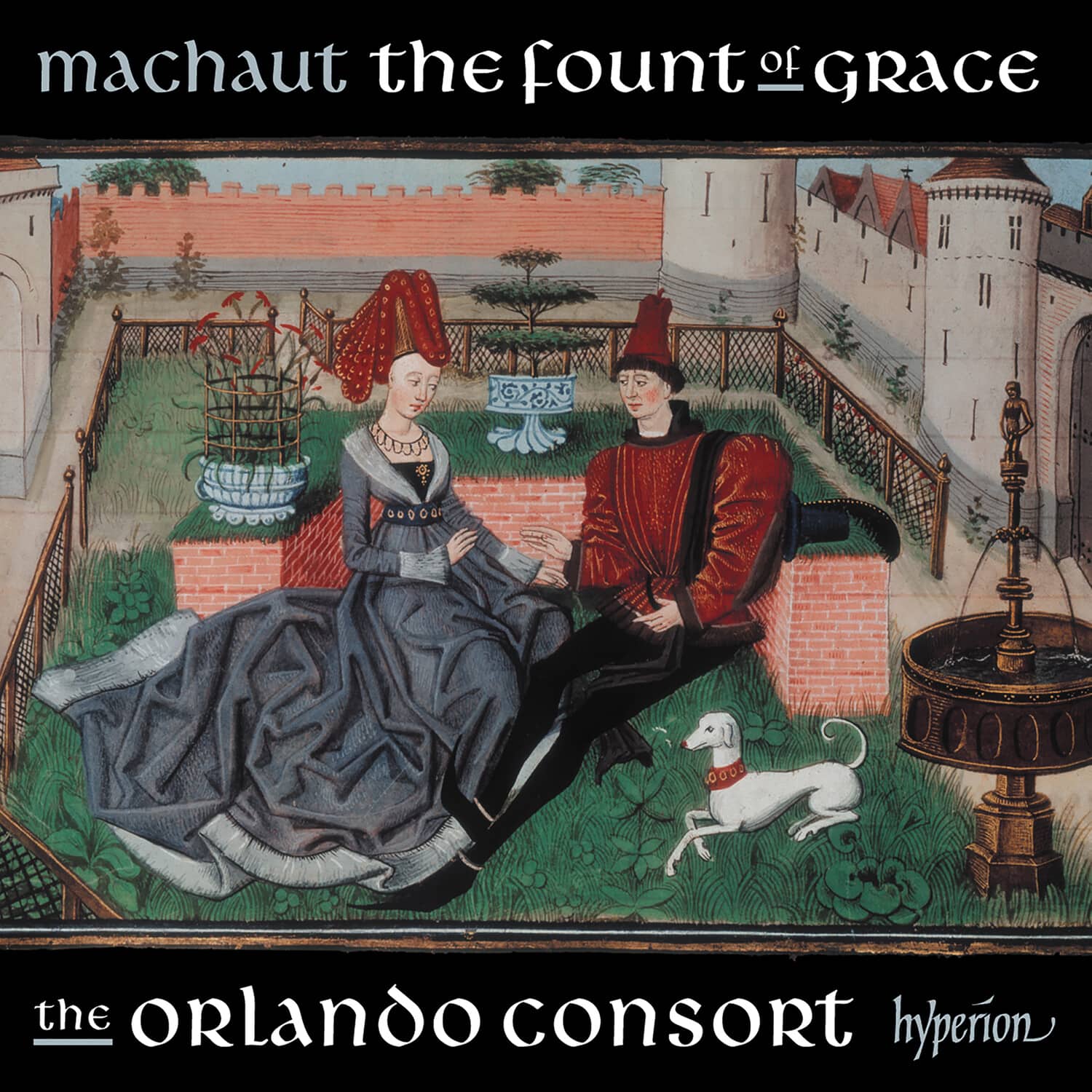 The Orlando Consort - Machaut: The fount of grace  - COMPACT DISCS