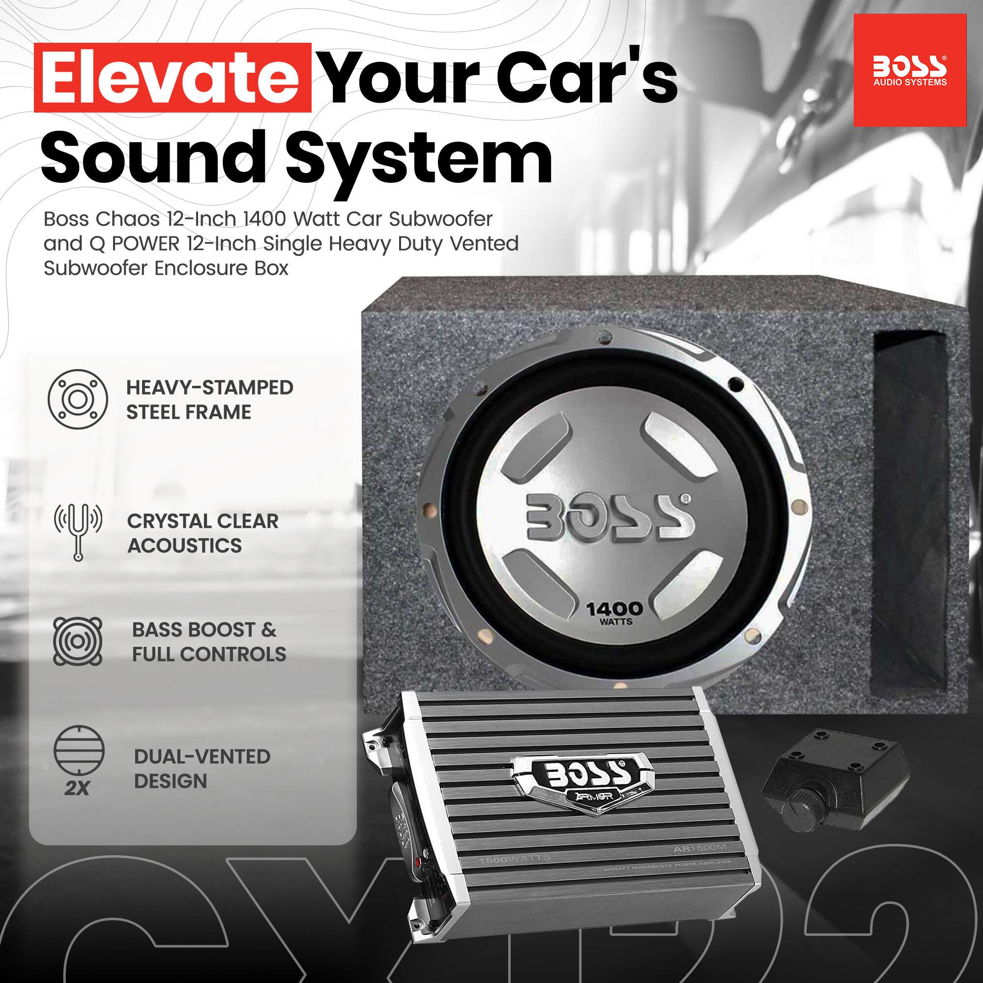 Elevate Your Car's Sound System

Boss Chaos 12-Inch 1400 Watt Car Subwoofer and Q POWER 12-Inch Single Heavy Duty Vented Subwoofer Enclosure Box

- HEAVY-STAMPED STEEL FRAME
- CRYSTAL CLEAR ACOUSTICS
- BASS BOOST & FULL CONTROLS
- DUAL-VENTED DESIGN

BOSS AUDIO SYSTEMS