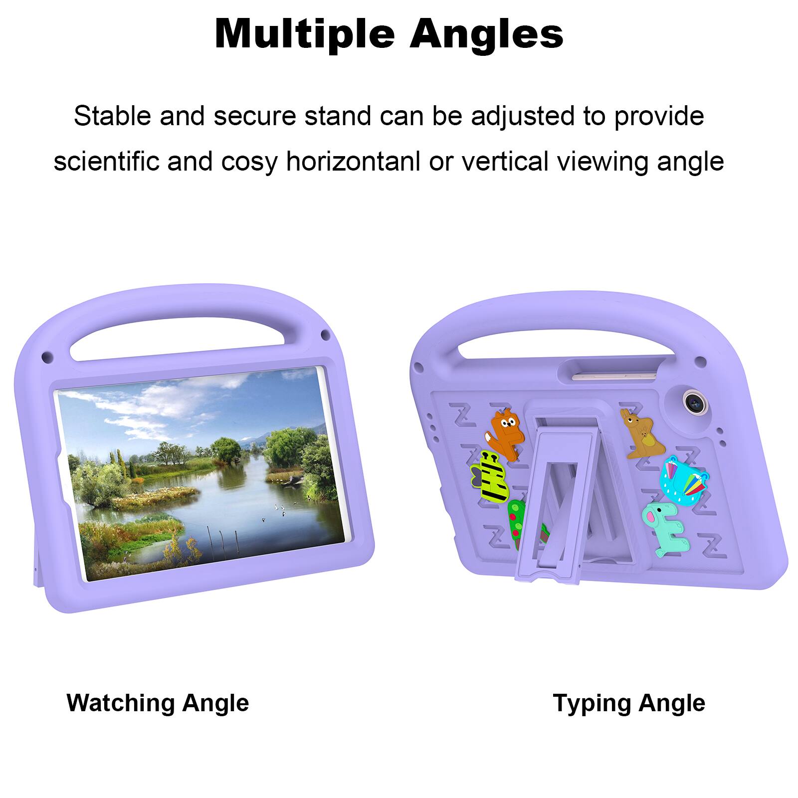 Multiple Angles

Stable and secure stand can be adjusted to provide scientific and cosy horizontal or vertical viewing angle

Watching Angle

Typing Angle