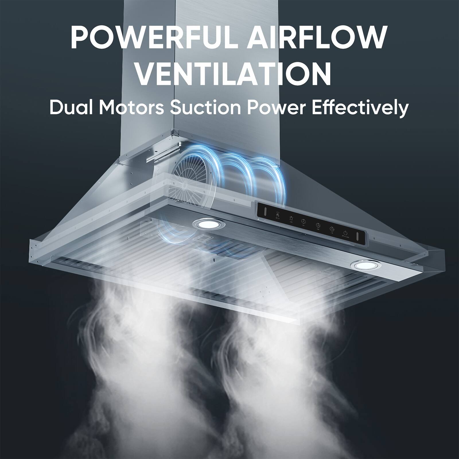 POWERFUL AIRFLOW VENTILATION
Dual Motors Suction Power Effectively