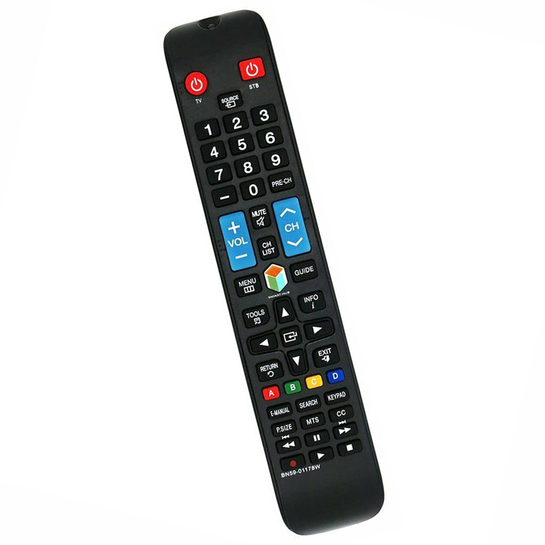 STB TV SOURCE E 3 2 1 5 6 4 9 8 7 PRE-CH 0 - MUTE a CH + VOL CH - LIST GUIDE MENU SART INFO i TOOLS B EXIT Y 4 RETURN o D B A KEYPAD SEARCH E-MANUAL CC MTS D P.SIZE H " BN59-01178W