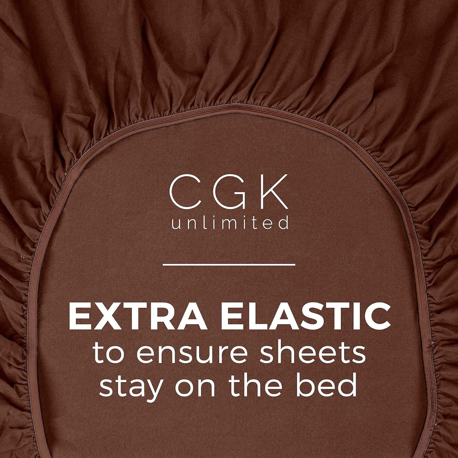 CGK unlimited  
EXTRA ELASTIC  
to ensure sheets stay on the bed