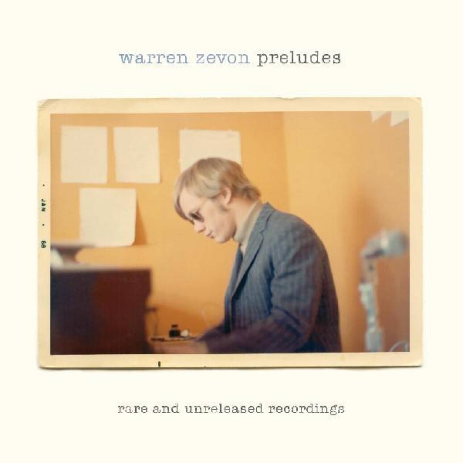 Warren Zevon  
Preludes  
Rare and Unreleased Recordings
