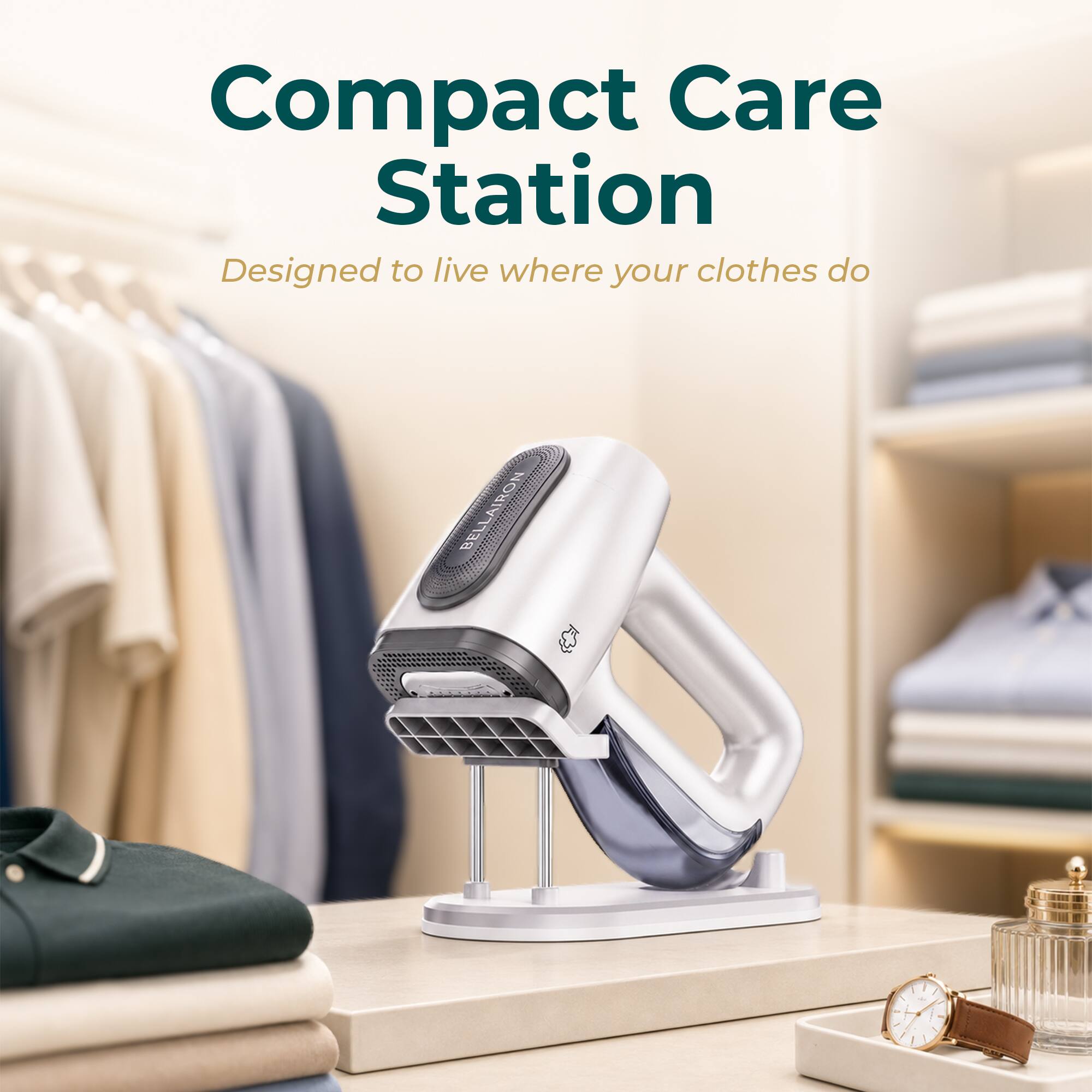 Compact Care Station  
Designed to live where your clothes do  
AIRO 0 BELLAIRON BEL