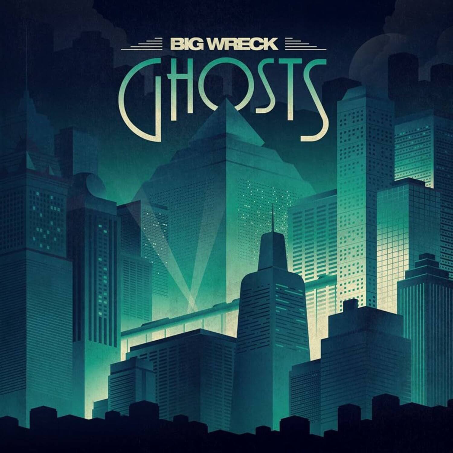 BIG WRECK  
GHOSTS