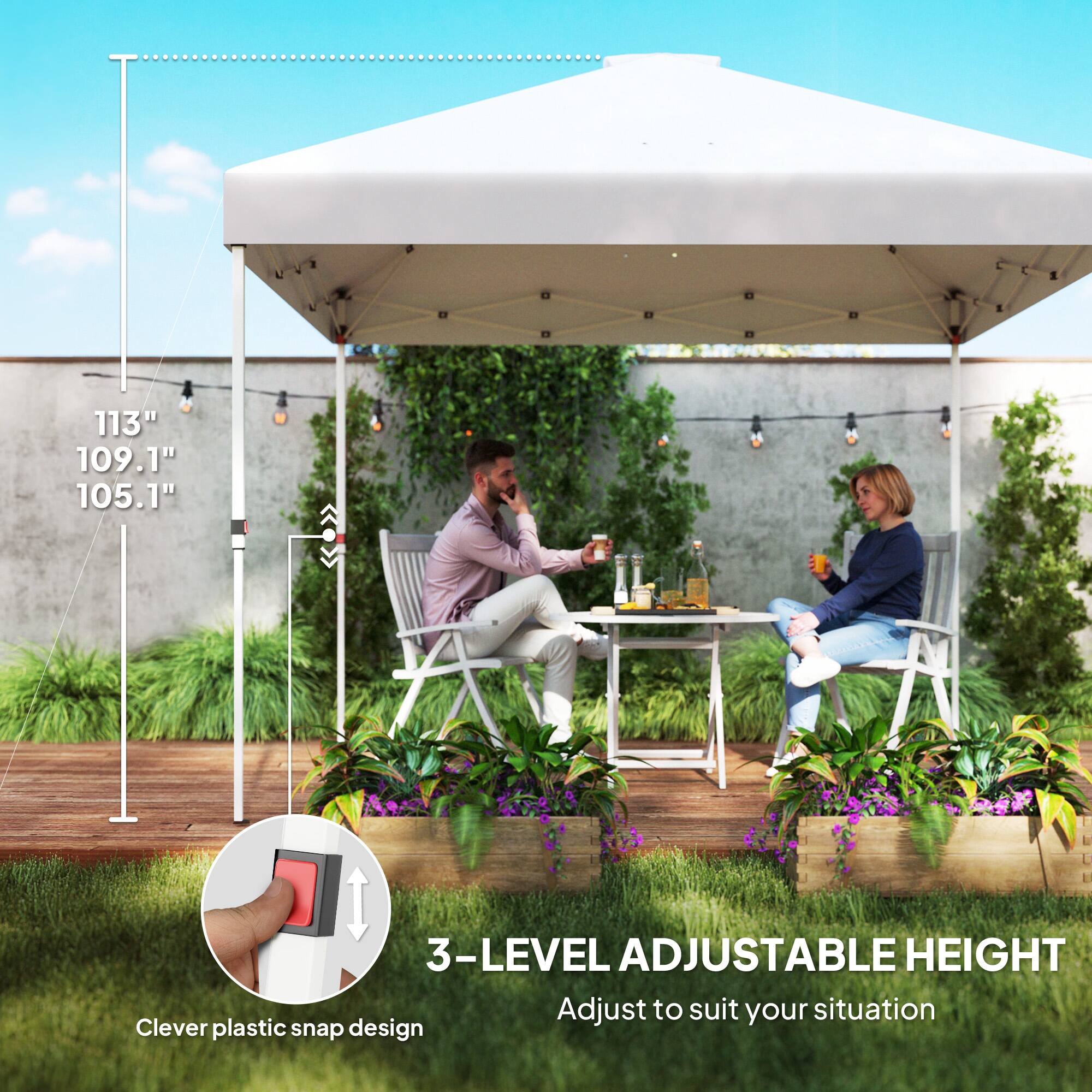 113" 109.1" 105.1" 3-LEVEL ADJUSTABLE HEIGHT Adjust to suit your situation Clever plastic snap design