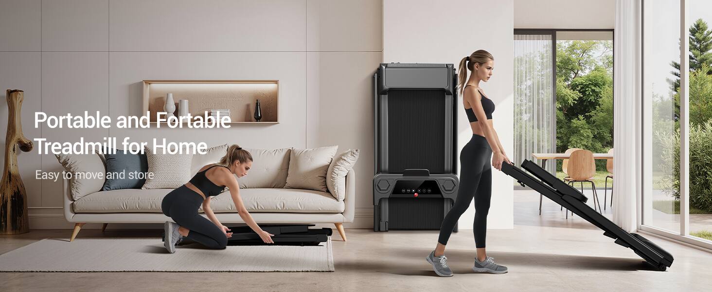 Portable and Fortable Treadmill for Home  
Easy to move and store