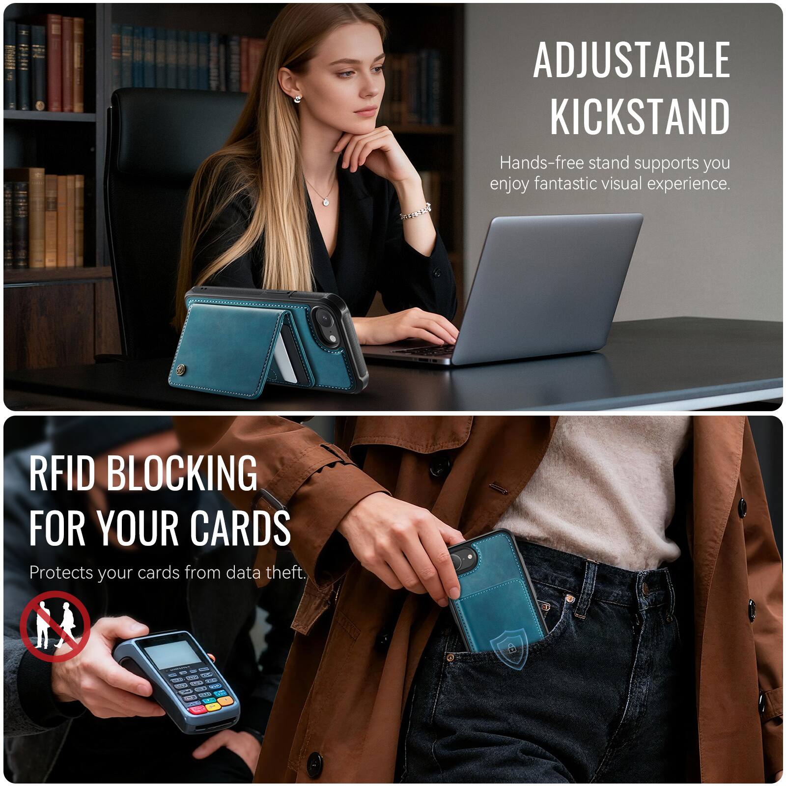 ADJUSTABLE KICKSTAND  
Hands-free stand supports you enjoy fantastic visual experience.  

RFID BLOCKING FOR YOUR CARDS  
Protects your cards from data theft.