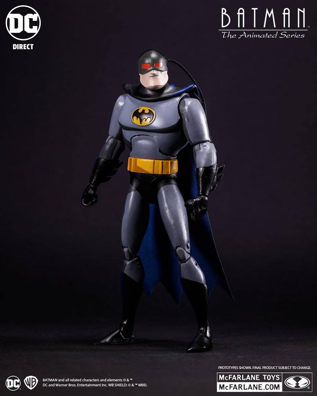 DC DIRECT  
BATMAN The Animated Series  
PROTOTYPES SHOWN. FINAL PRODUCT SUBJECT TO CHANGE.  
BATMAN and all related characters and elements © & DC WB DC and Warner Bros. Entertainment Inc. WB SHIELD: & WBEL  
McFARLANE TOYS McFARLANE.COM