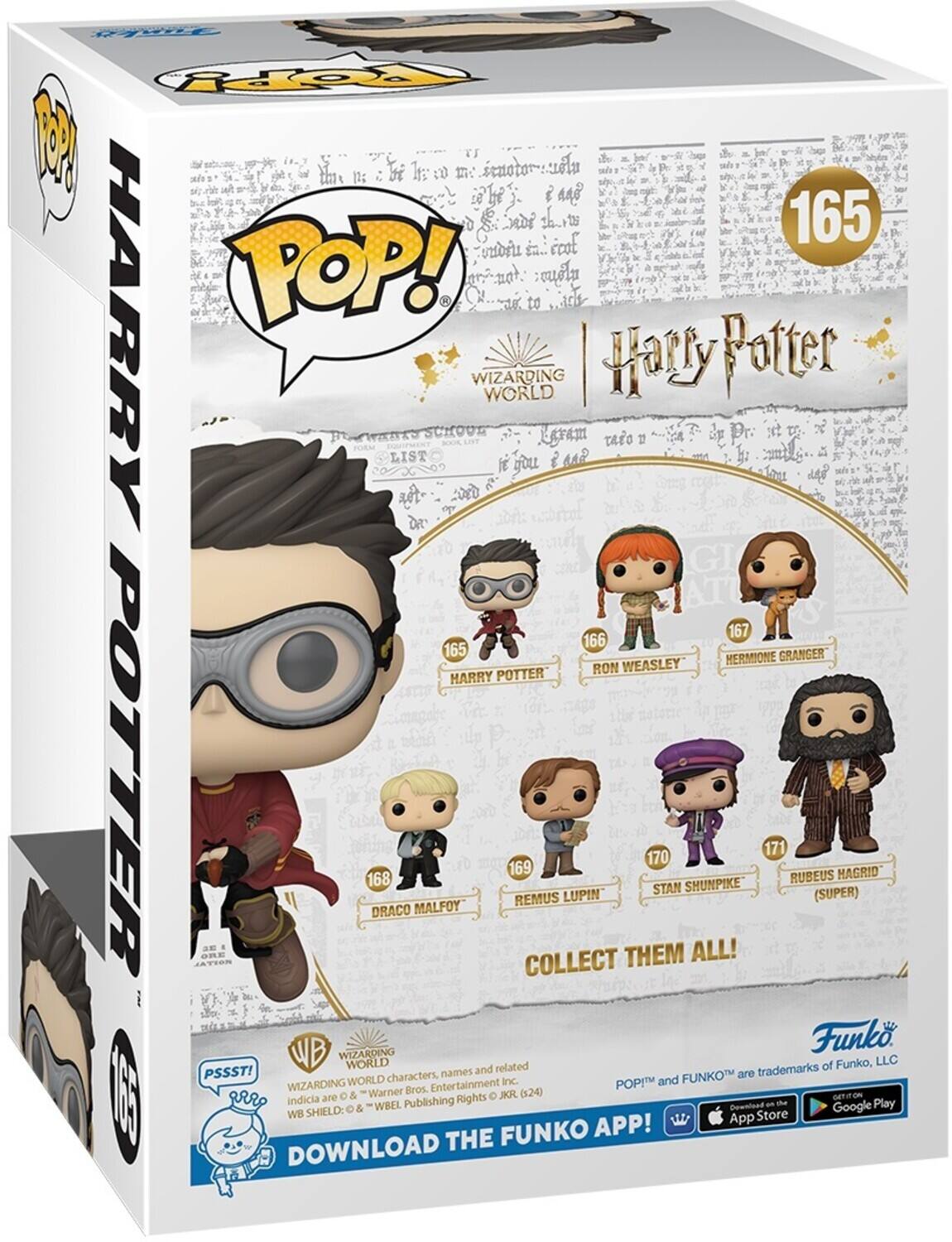 Sure, here is the corrected and grouped text from the image:

---

**Harry Potter Wizarding World**

**165**

**Harry Potter**  
**166 Ron Weasley**  
**167 Hermione Granger**  
**168 Draco Malfoy**  
**169 Remus Lupin**  
**170 Stan Shunpike**  
**171 Rubeus Hagrid (Super)**

**Collect Them All!**

**PSSST!**  
Wizarding World characters, names and related trademarks are © Warner Bros. Entertainment Inc.  
Indicia and © "WBEL Publishing Rights" © "WB Shield" and related marks are © Warner Bros. Entertainment Inc.  
POPTM and FUNKO™ are trademarks of Funko, LLC

**Download the Funko App!**  
Available on the App Store and Google Play

---

This text is organized to reflect the information on the packaging, including the character numbers and the call to action for the Funko app.