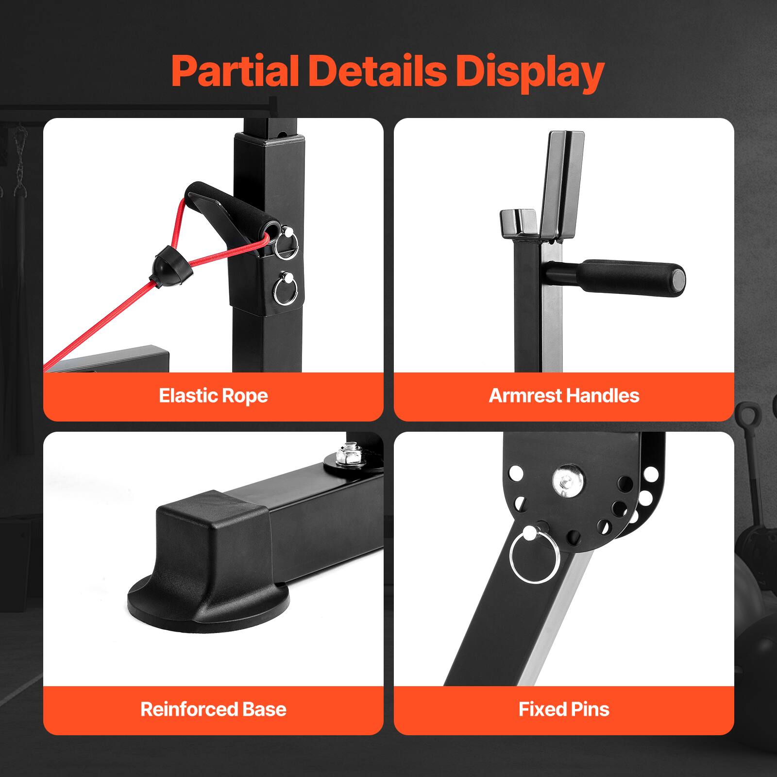 Partial Details Display

- Elastic Rope
- Armrest Handles
- Reinforced Base
- Fixed Pins