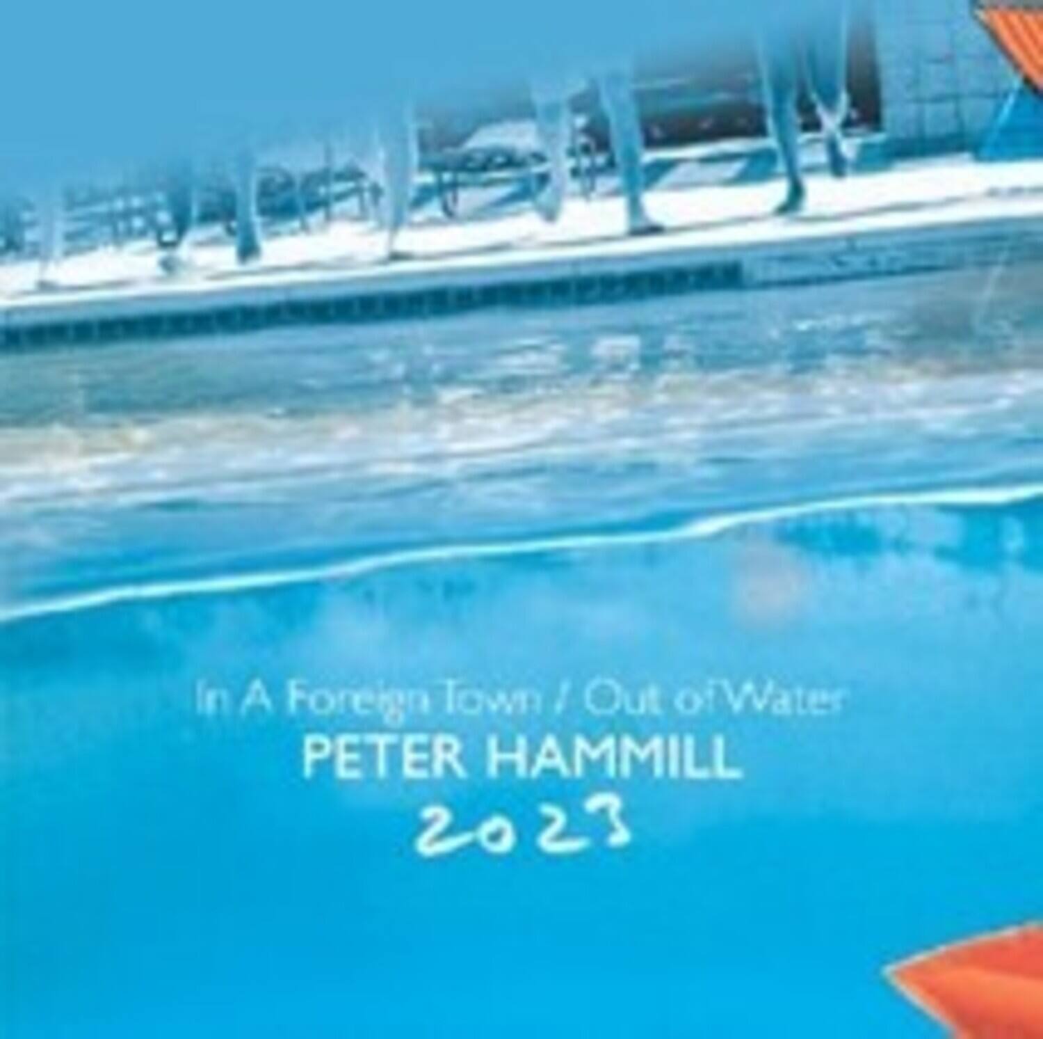 Peter Hammill - In A Foreign Town / Out Of Water 2023   - COMPACT DISCS [CD] price history on PriceWatchPro