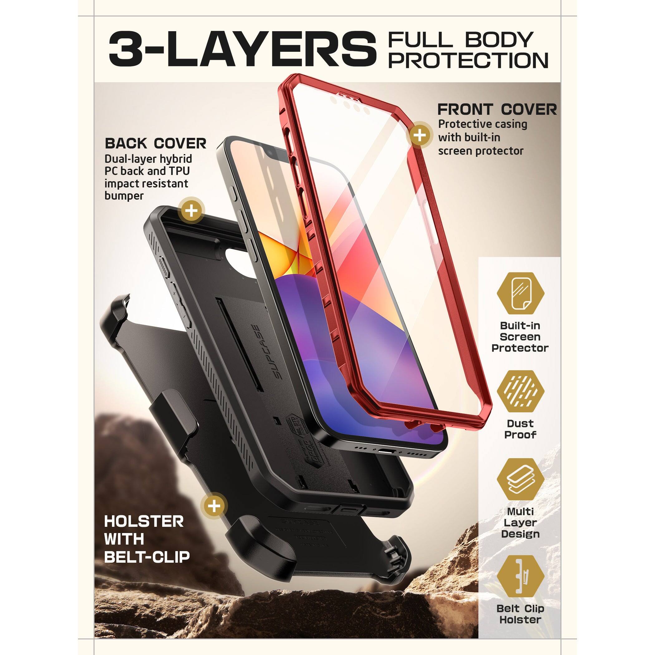 3-LAYERS FULL BODY PROTECTION

BACK COVER
Dual-layer hybrid PC back and TPU impact resistant bumper

FRONT COVER
Protective casing with built-in screen protector

HOLSTER WITH BELT-CLIP

Built-in Screen Protector
Dust Proof
Multi Layer Design
Belt Clip Holster