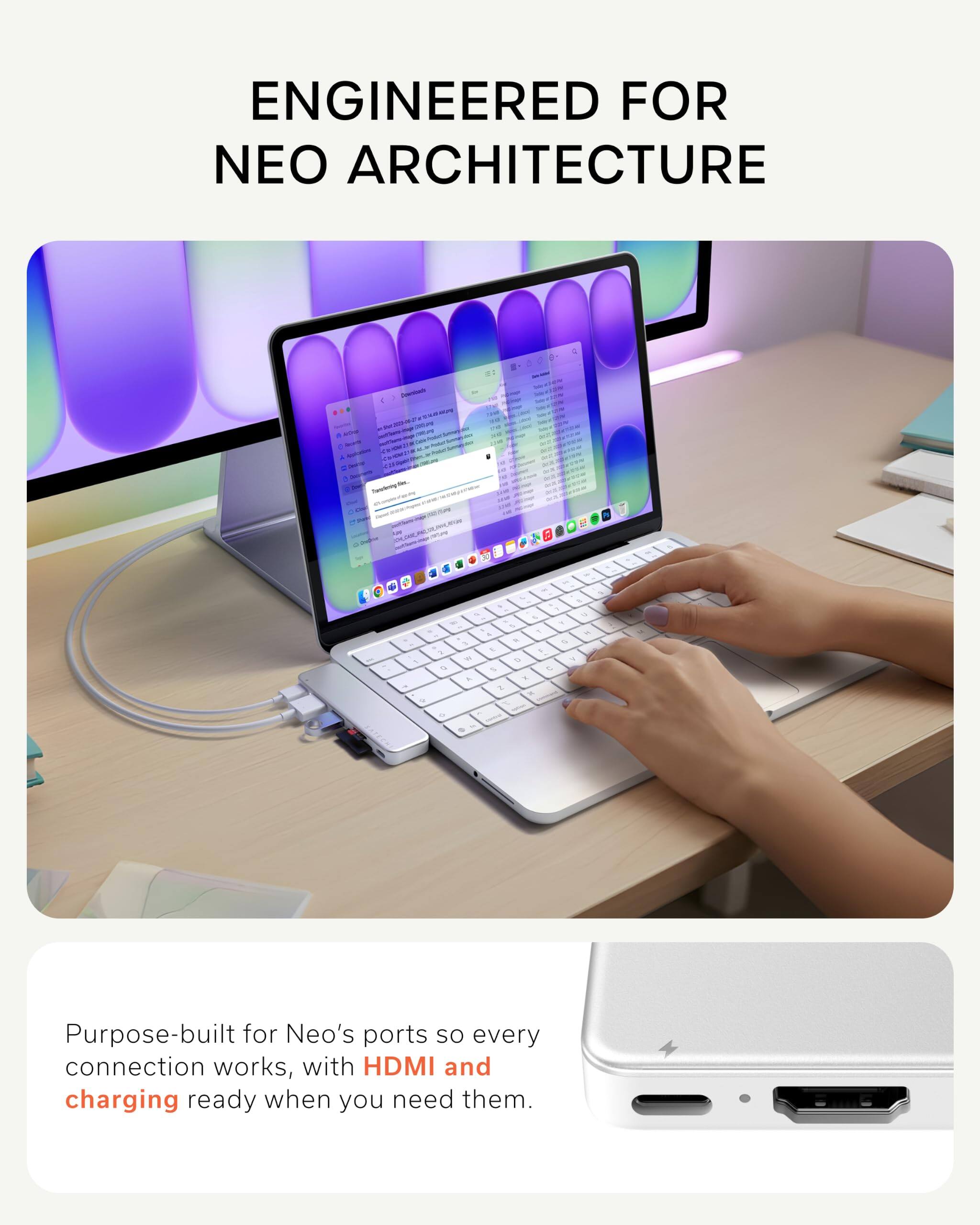 ENGINEERED FOR NEO ARCHITECTURE

Purpose-built for Neo's ports so every connection works, with HDMI and charging ready when you need them.