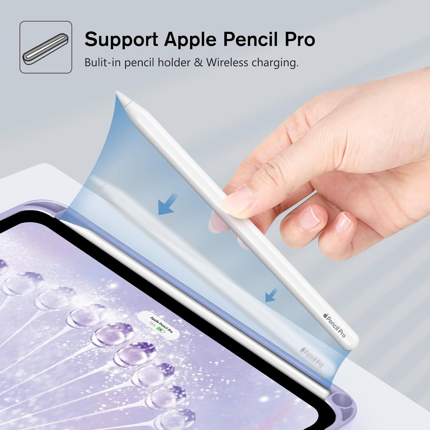 Support Apple Pencil Pro  
Built-in pencil holder & Wireless charging.  

75% Apple Pencil BAD  
Pencil Pro