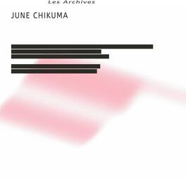June Chikuma - Les Archives - VINYL LP