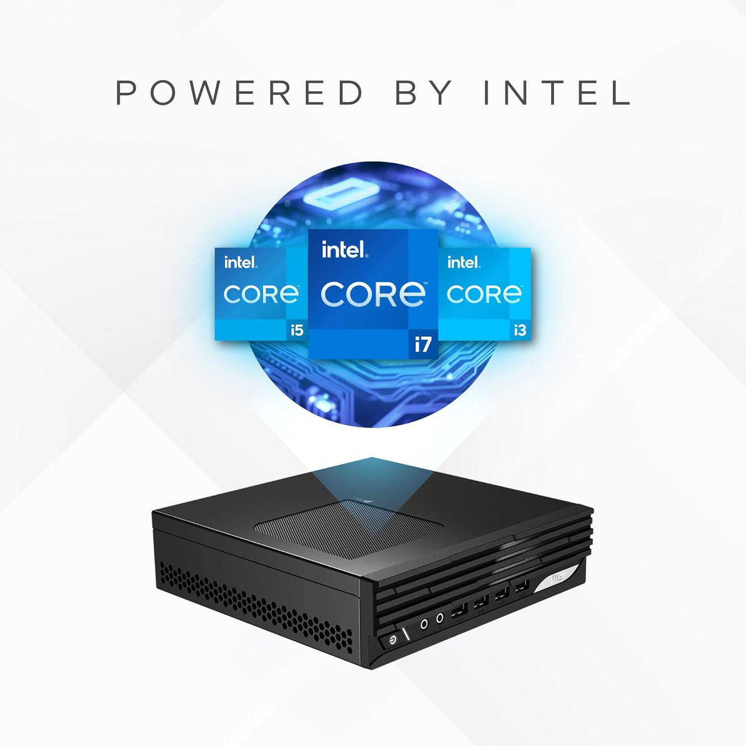 POWERED BY INTEL

intel CORE i5  
intel CORE i3  
intel CORE i7