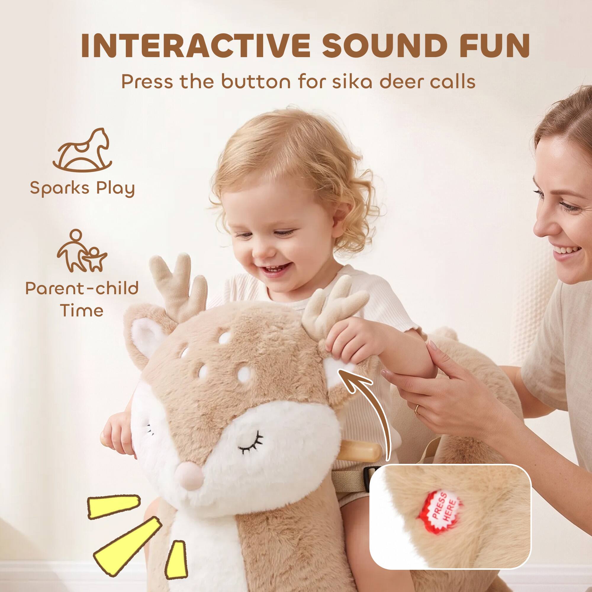 INTERACTIVE SOUND FUN  
Press the button for sika deer calls

Sparks Play  
Parent-child Time

PRESS HERE