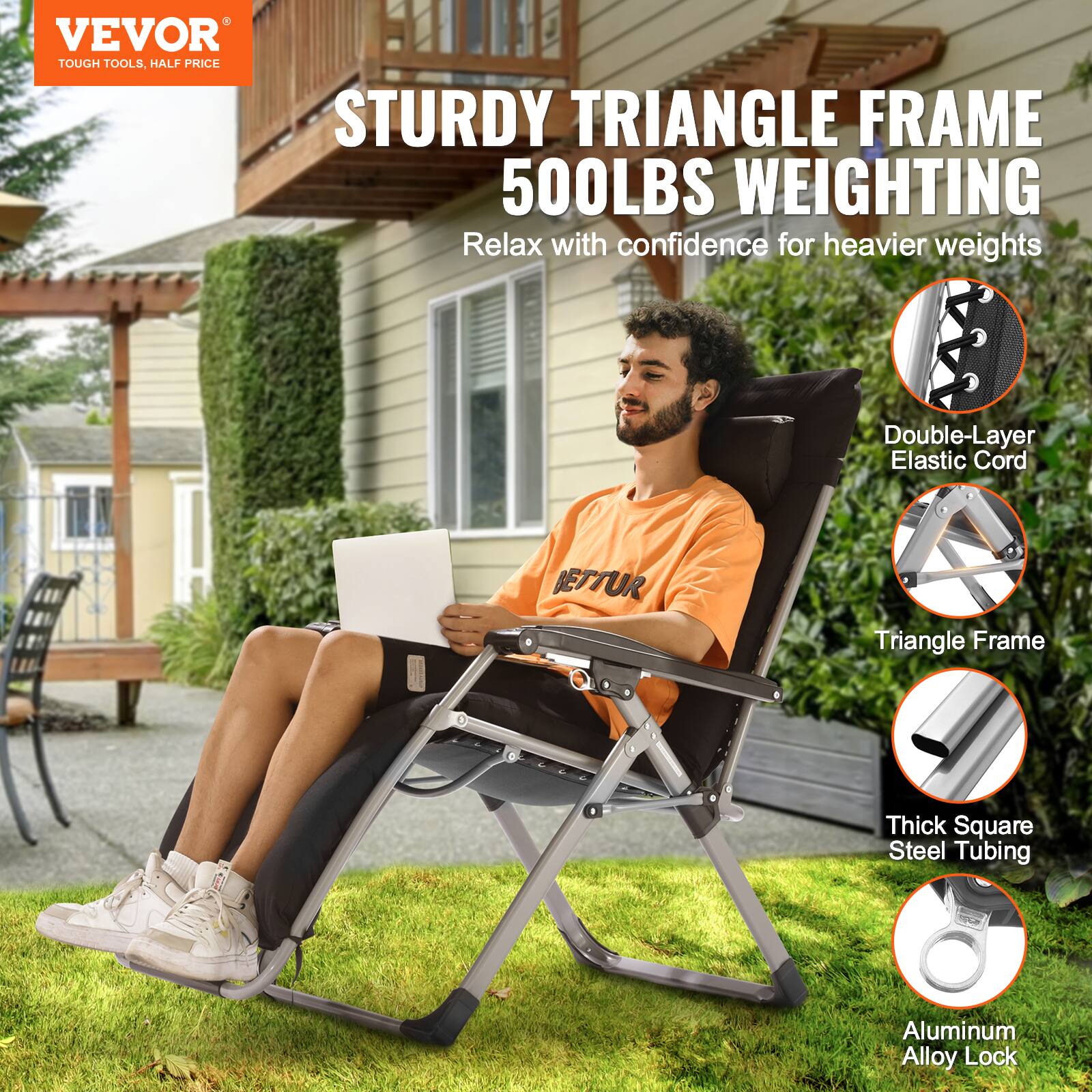 VEVOR  
TOUGH TOOLS, HALF PRICE  

STURDY TRIANGLE FRAME  
500LBS WEIGHTING  

Relax with confidence for heavier weights  

Double-Layer Elastic Cord  
Triangle Frame  
Thick Square Steel Tubing  
Aluminum Alloy Lock