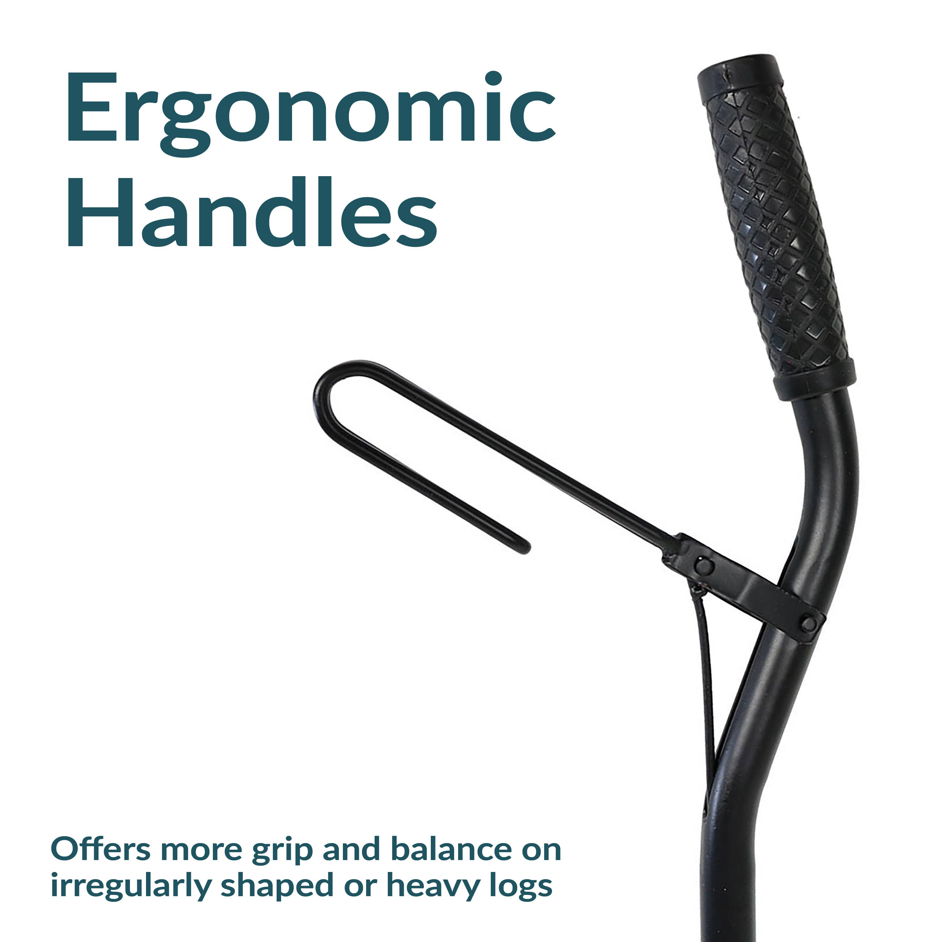 Ergonomic Handles

Offers more grip and balance on irregularly shaped or heavy logs