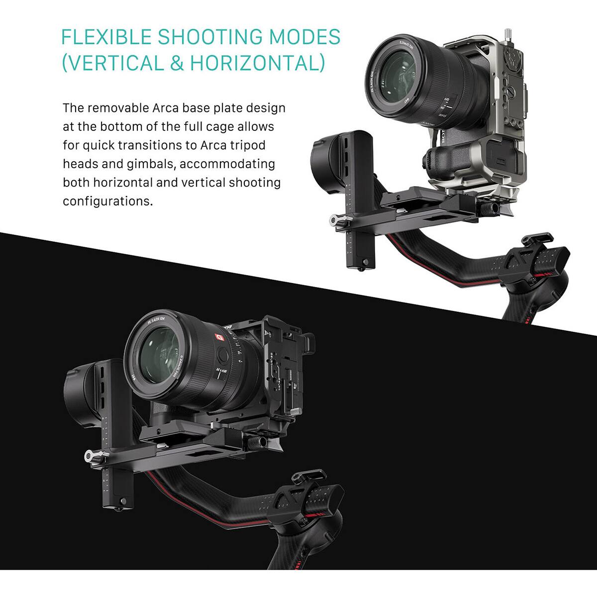FLEXIBLE SHOOTING MODES (VERTICAL & HORIZONTAL)

The removable Arca base plate design at the bottom of the full cage allows for quick transitions to Arca tripod heads and gimbals, accommodating both horizontal and vertical shooting configurations.