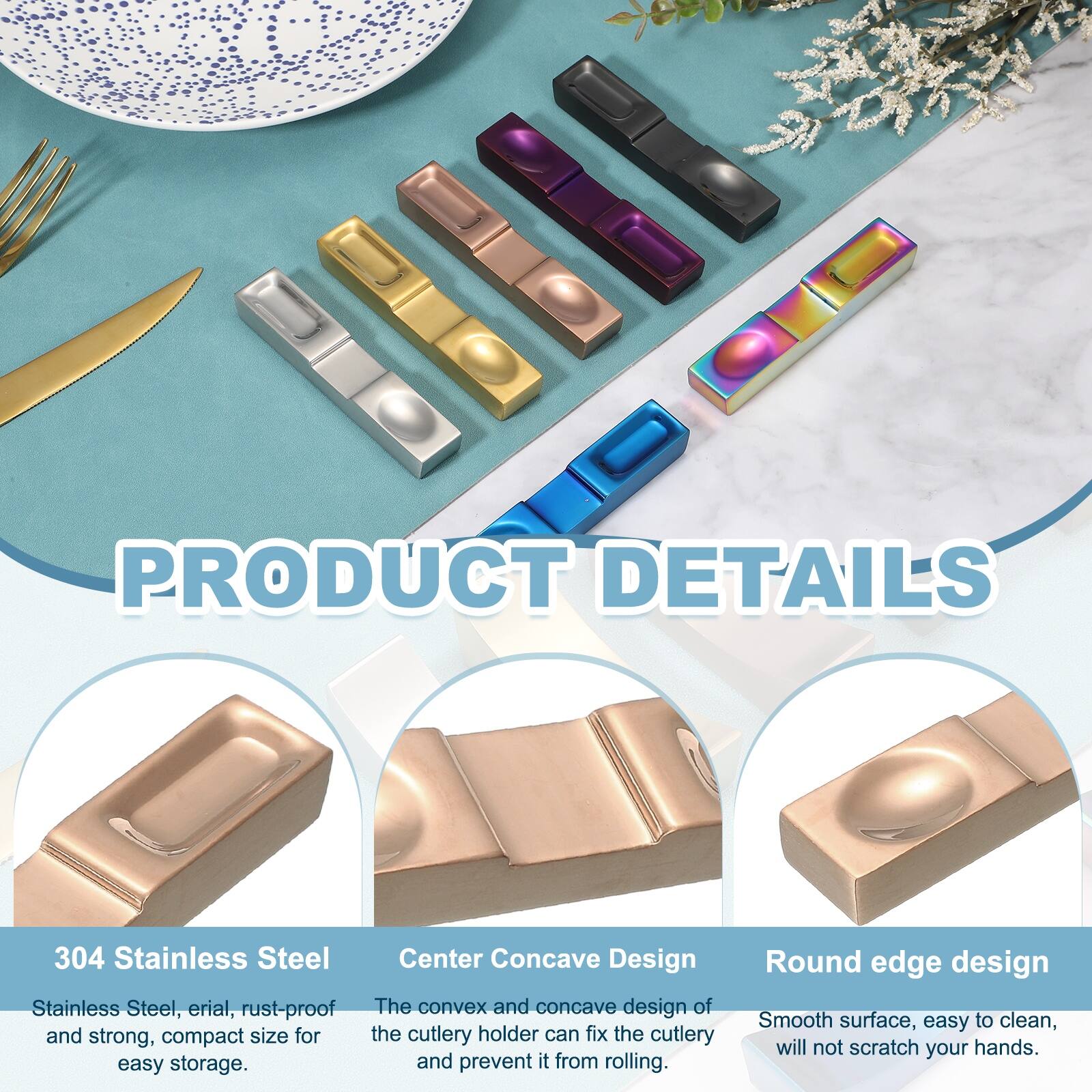 PRODUCT DETAILS

304 Stainless Steel
Stainless Steel, erial, rust-proof and strong, compact size for easy storage.

Center Concave Design
The convex and concave design of the cutlery holder can fix the cutlery and prevent it from rolling.

Round edge design
Smooth surface, easy to clean, will not scratch your hands.