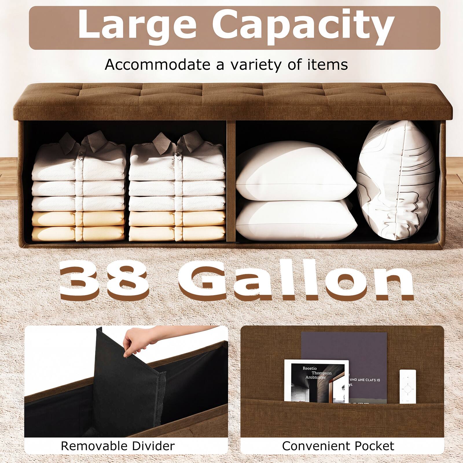 Large Capacity  
Accommodate a variety of items  
38 Gallon  
Removable Divider  
Convenient Pocket
