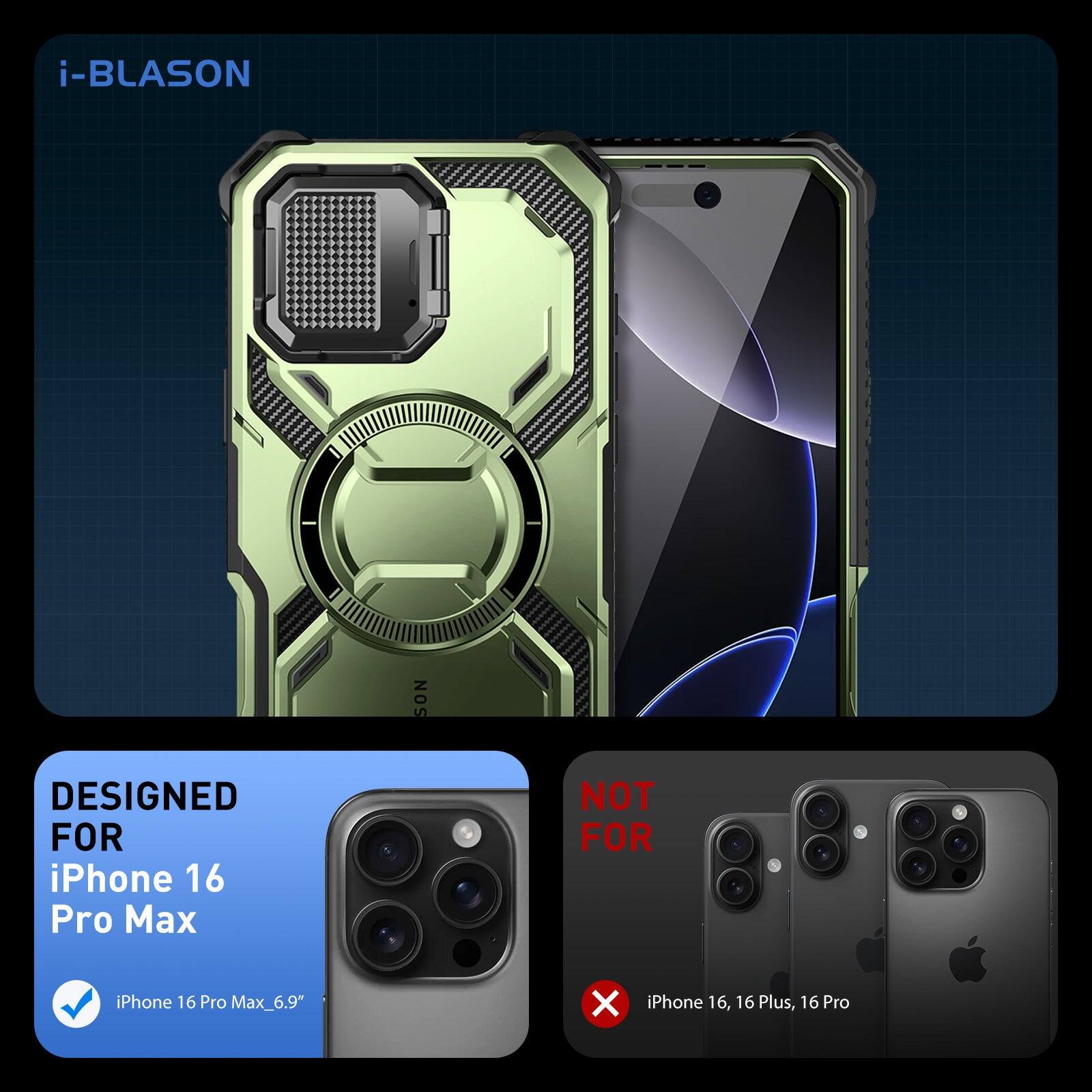 i-BLASON

DESIGNED FOR iPhone 16 Pro Max
iPhone 16 Pro Max_6.9"

NOT FOR iPhone 16, 16 Plus, 16 Pro
