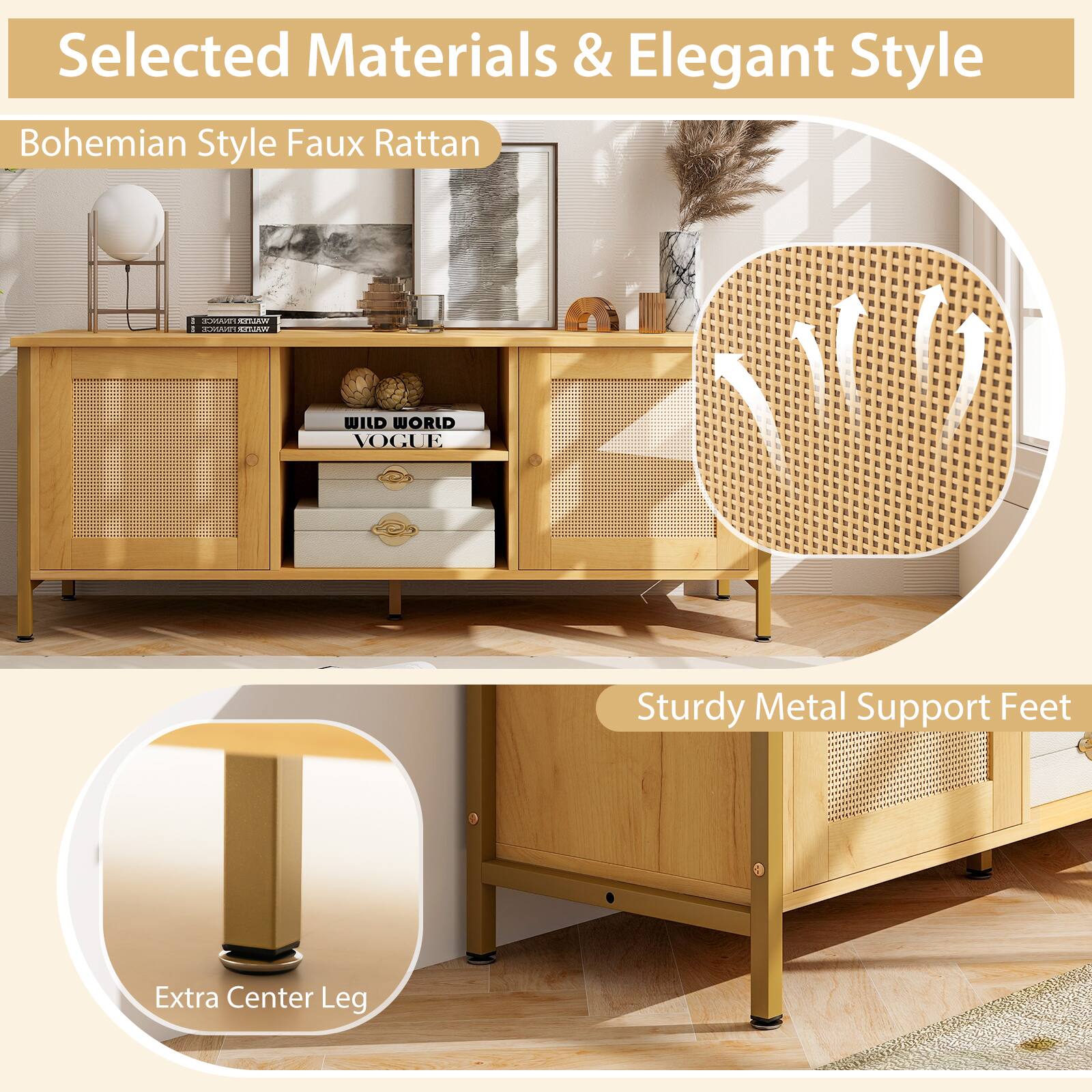 Selected Materials & Elegant Style

Bohemian Style Faux Rattan

Sturdy Metal Support Feet

Extra Center Leg