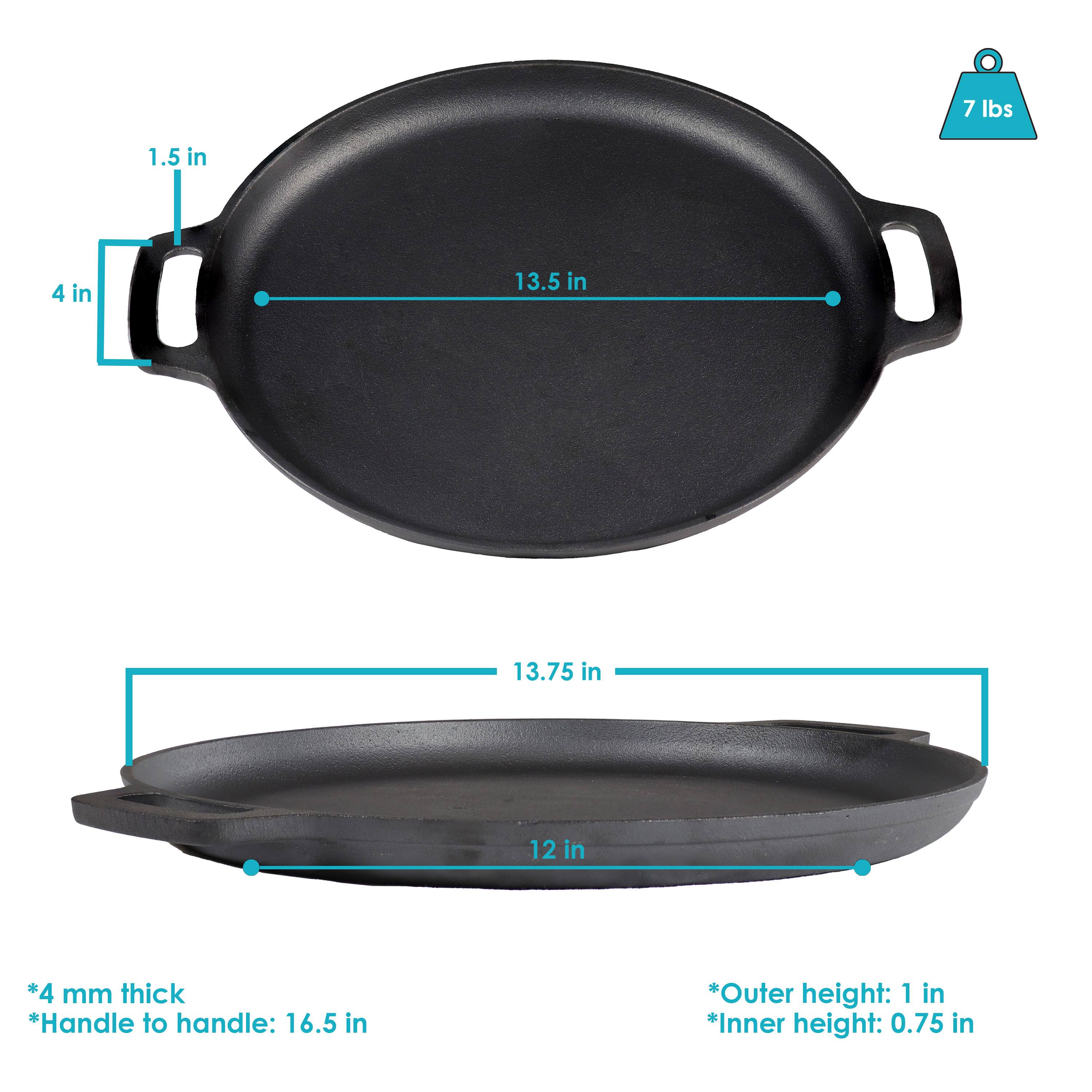 - Weight: 7 lbs
- Diameter: 13.5 in
- Handle width: 4 in
- Handle height: 1.5 in
- Depth: 13.75 in
- Bottom diameter: 12 in
- Thickness: 4 mm
- Handle to handle: 16.5 in
- Outer height: 1 in
- Inner height: 0.75 in