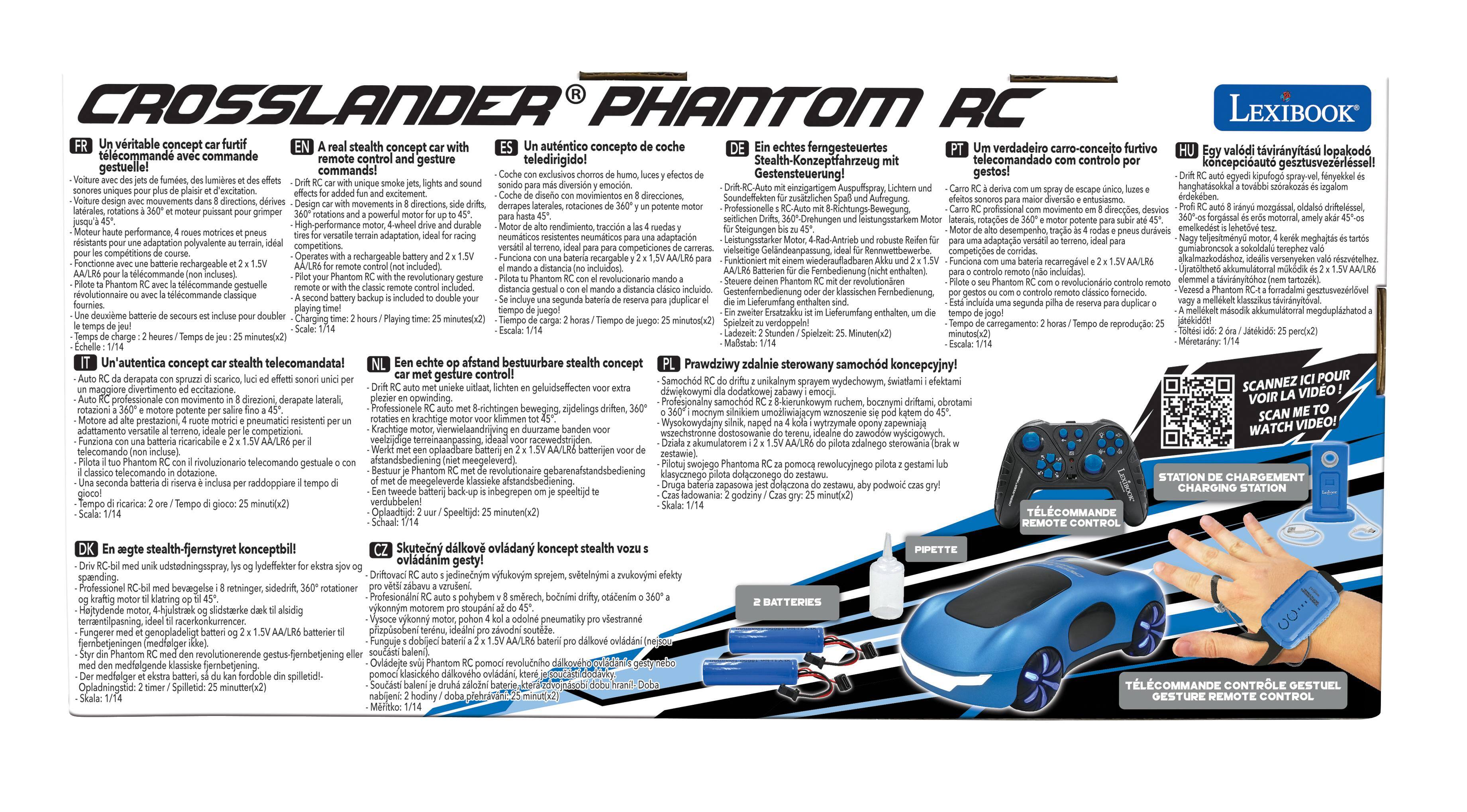 Certainly! Here is the corrected and grouped text from the image:

---

**CROSSLANDER® PHANTOM RC**

**FR**  
Un voiture concept furtif avec commande gestuelle!  
Fonctionne avec une batterie rechargeable 2.1V 1500mAh.  
Fonctionne avec une télécommande gestuelle révolutionnaire.  
Fonctionne avec une télécommande classique fournie.  
Deuxième concept furtif avec télécommande gestuelle!  
Fonctionne avec une batterie rechargeable 2.1V 1500mAh.  
Fonctionne avec une télécommande gestuelle révolutionnaire.  
Fonctionne avec une télécommande classique fournie.  

**EN**  
A stealth concept car with remote control and gesture!  
Works with a rechargeable battery 2.1V 1500mAh.  
Works with a revolutionary gesture remote control.  
Works with a classic remote control included.  
Second stealth concept car with gesture remote control!  
Works with a rechargeable battery 2.1V 1500mAh.  
Works with a revolutionary gesture remote control.  
Works with