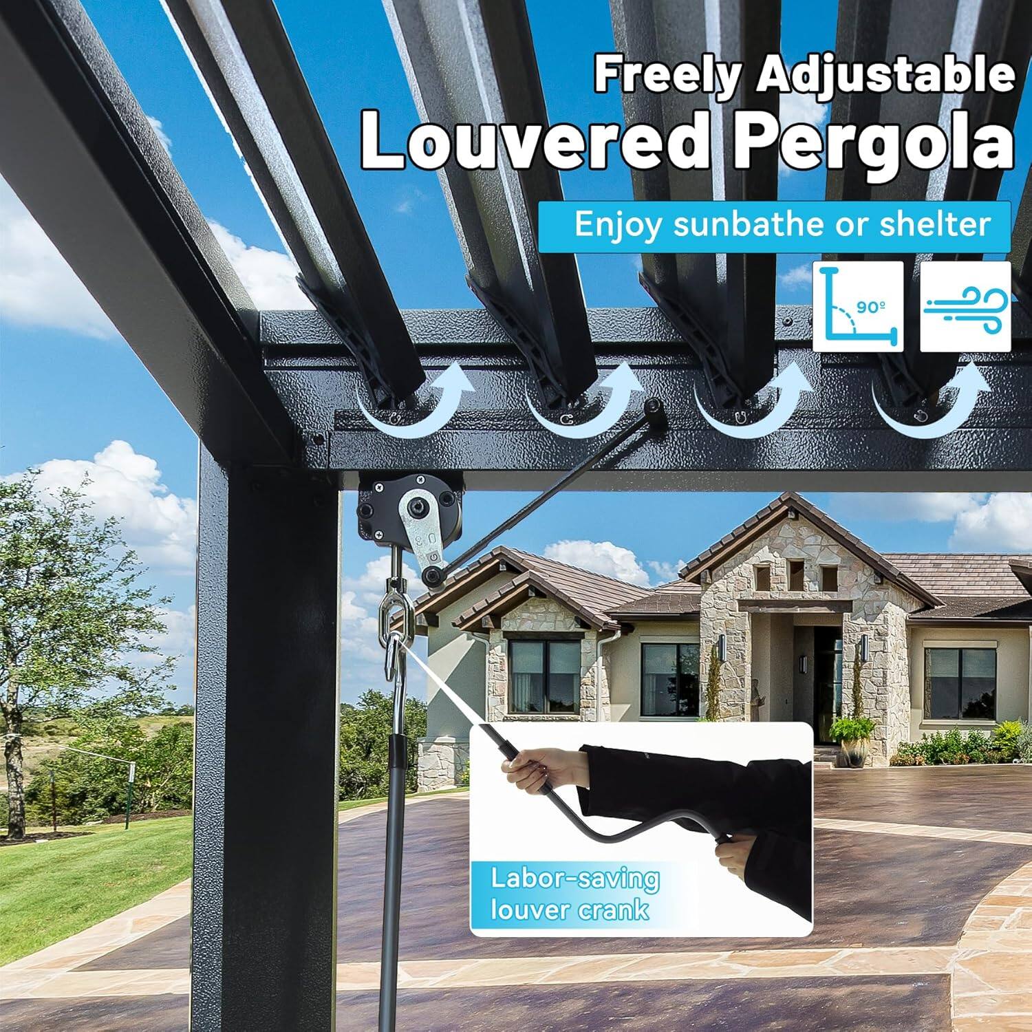 Freely Adjustable Louvered Pergola  
Enjoy sunbathe or shelter  
90° Labor-saving louver crank