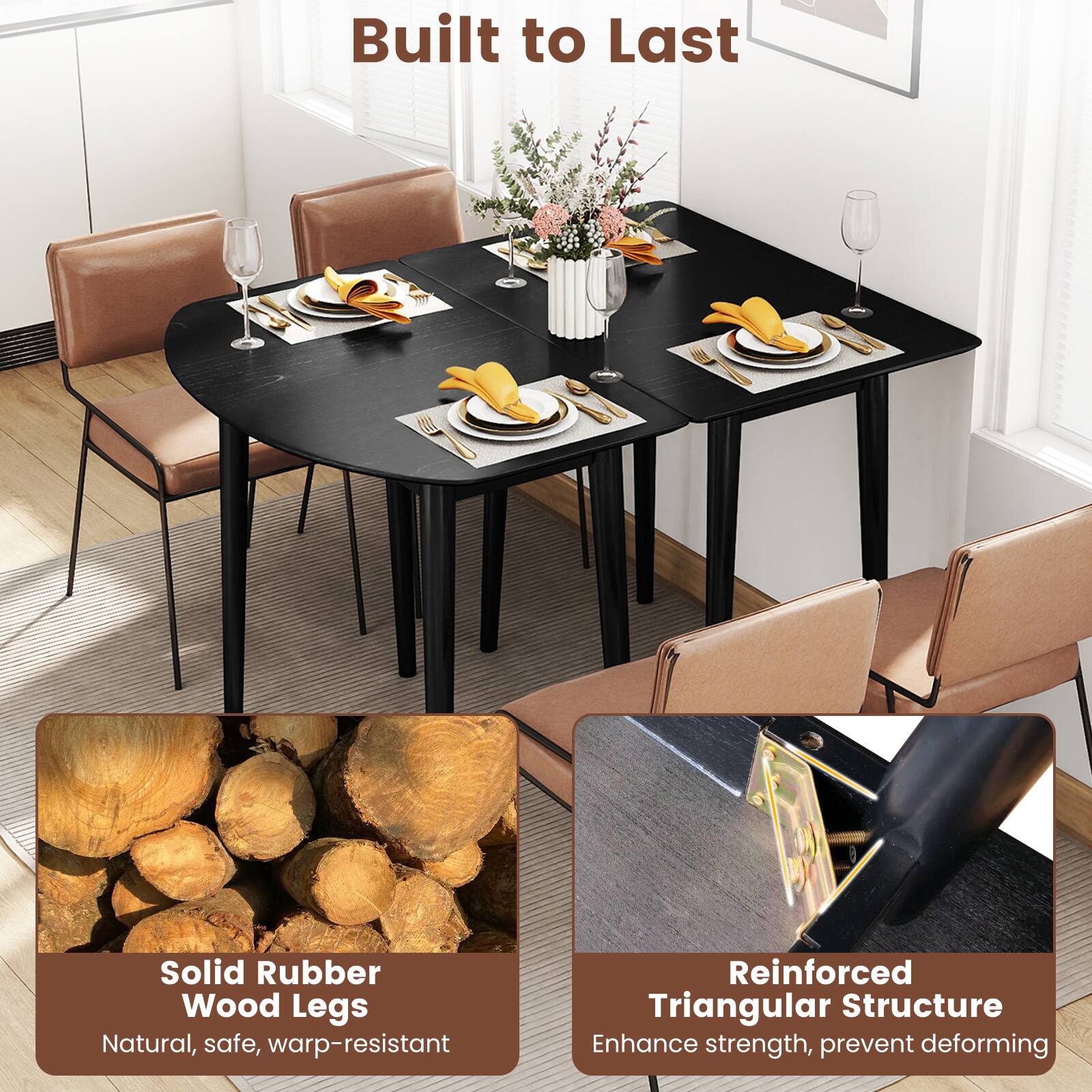 Built to Last

Solid Rubber Wood Legs
Natural, safe, warp-resistant

Reinforced Triangular Structure
Enhance strength, prevent deforming