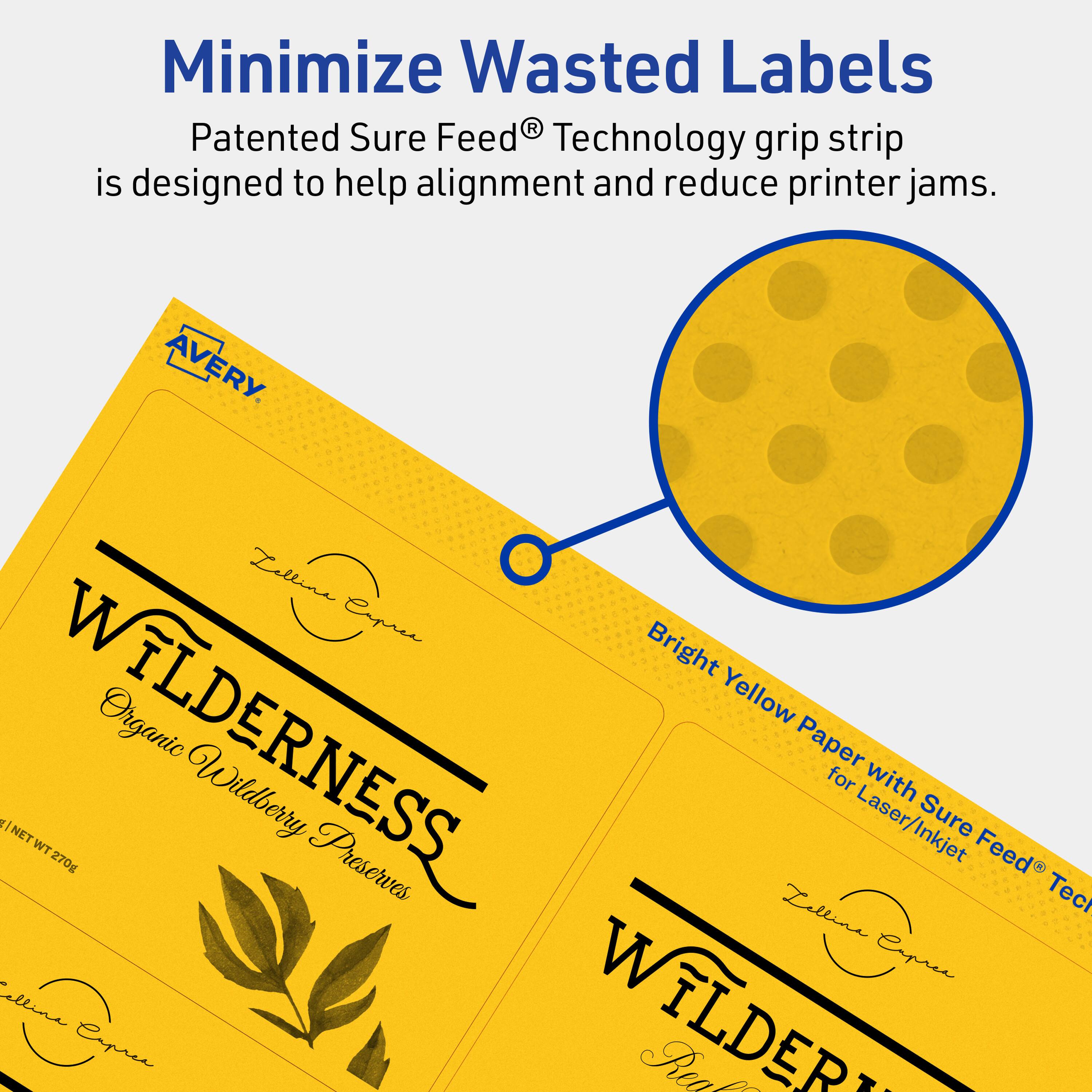 Minimize Wasted Labels

Patented Sure Feed® Technology grip strip is designed to help alignment and reduce printer jams.

AVERY

Zelline WILDERNESS Organic Wildberry Preserves

Bright Yellow Paper with Sure Feed® Technology for Laser/Inkjet

NET WT 270g