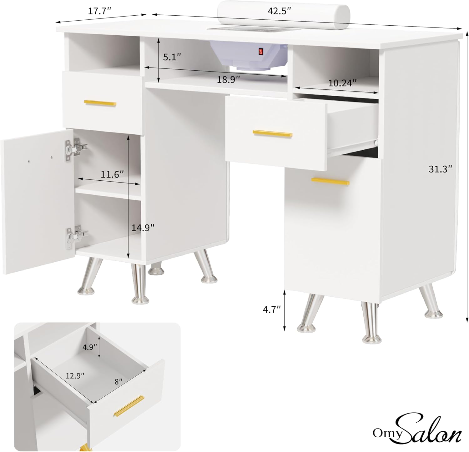 17.7"  
42.5"  
5.1"  
18.9"  
10.24"  
11.6"  
31.3"  
14.9"  
4.7"  
4.9"  
12.9"  
8"  

Omy Salon